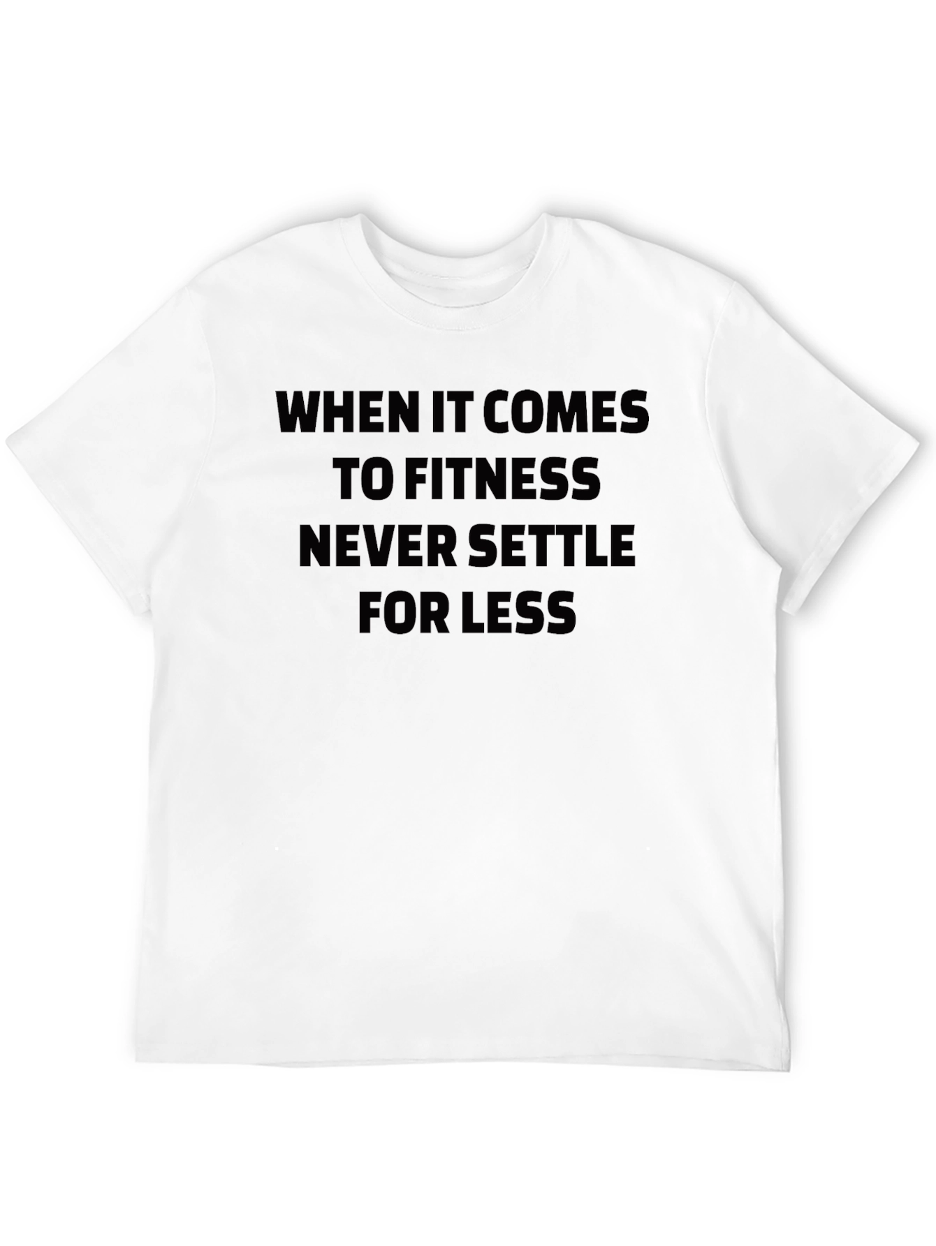 Fitness Motivation Tee - Never Settle for Less
