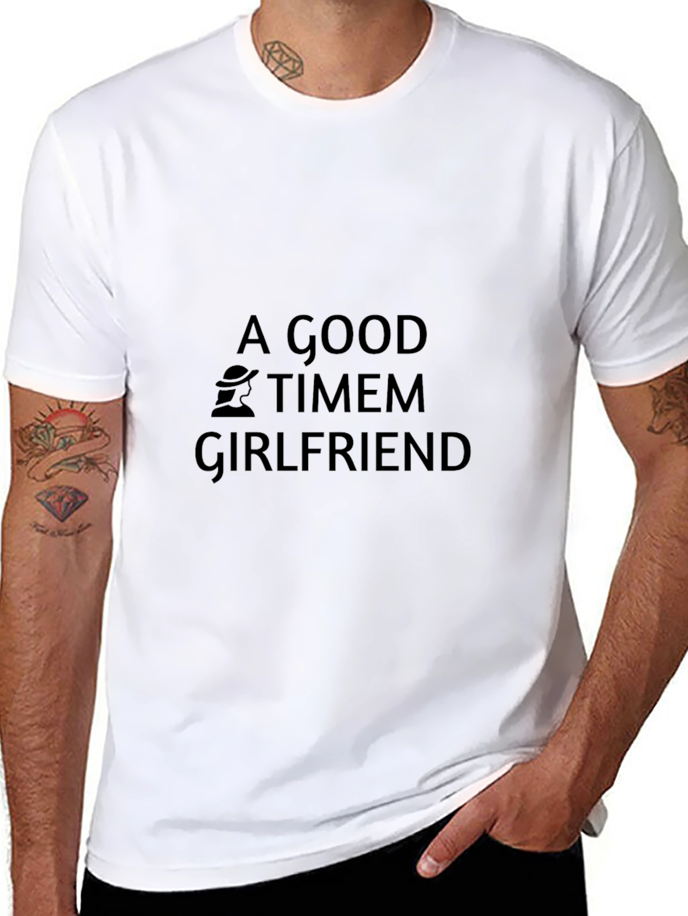 A Good Timem Girlfriend Black T-Shirt