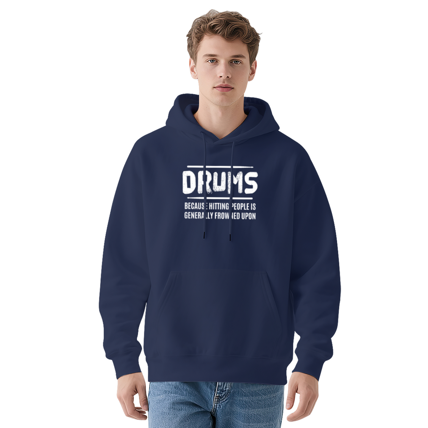 Funny Drummer Quote Graphic Hoodie, Comfort Casual Pullover