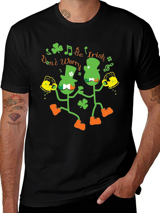 Funny St. Patricks Day Dont Worry Be Irish T-Shirt