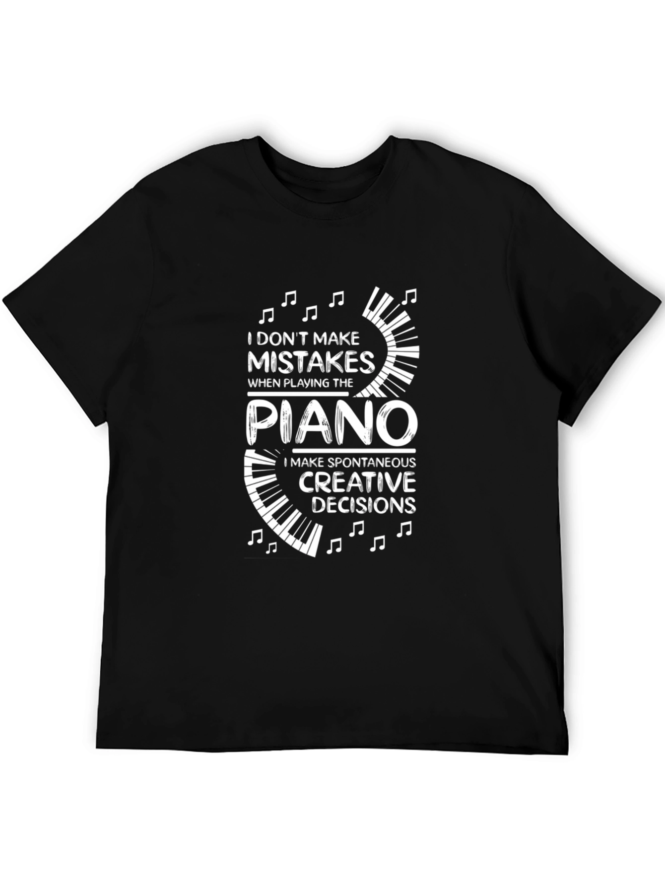 Funny Piano T-Shirt - I Dont Make Mistakes Tee