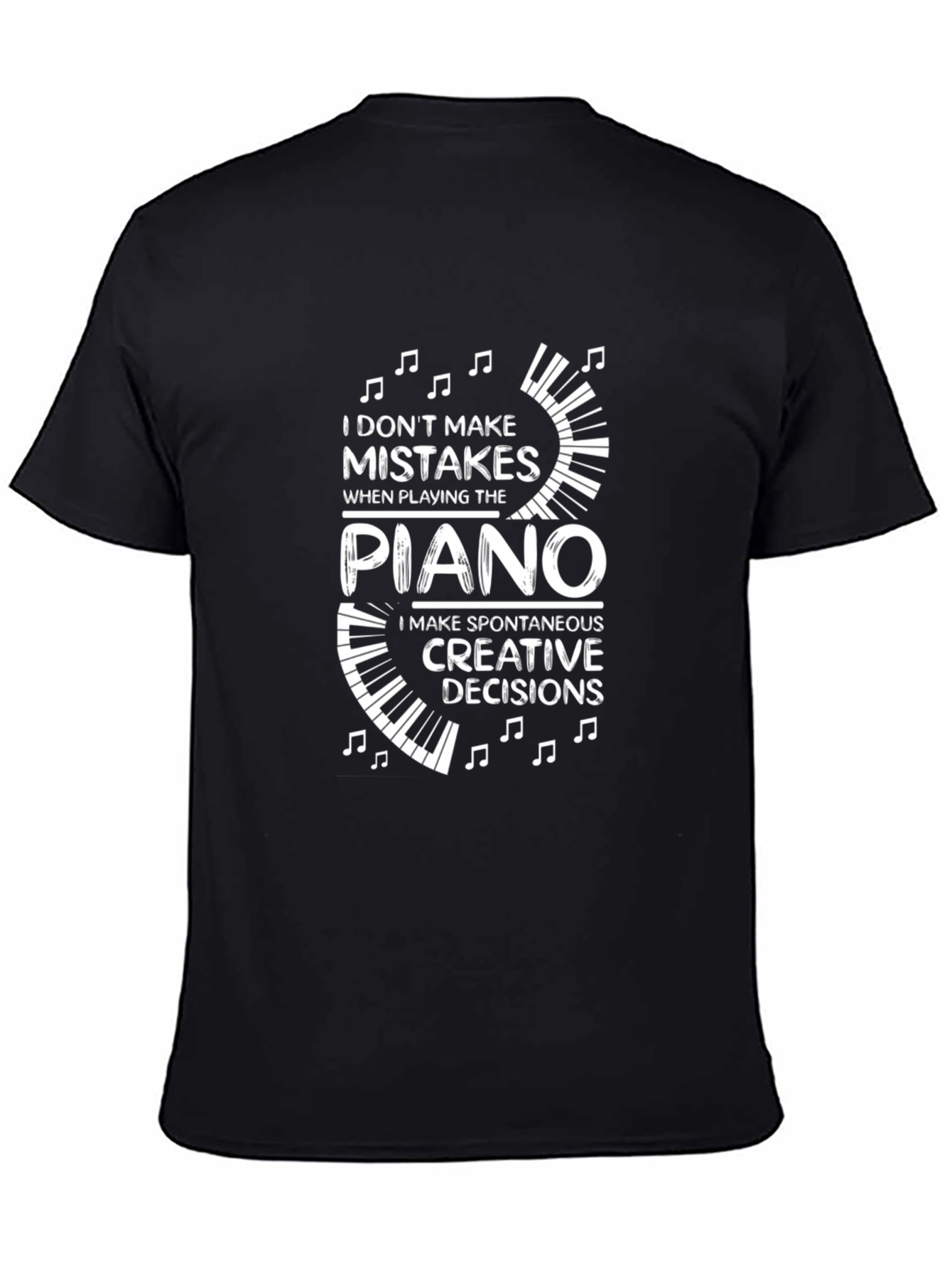 Funny Piano T-Shirt - I Dont Make Mistakes Tee