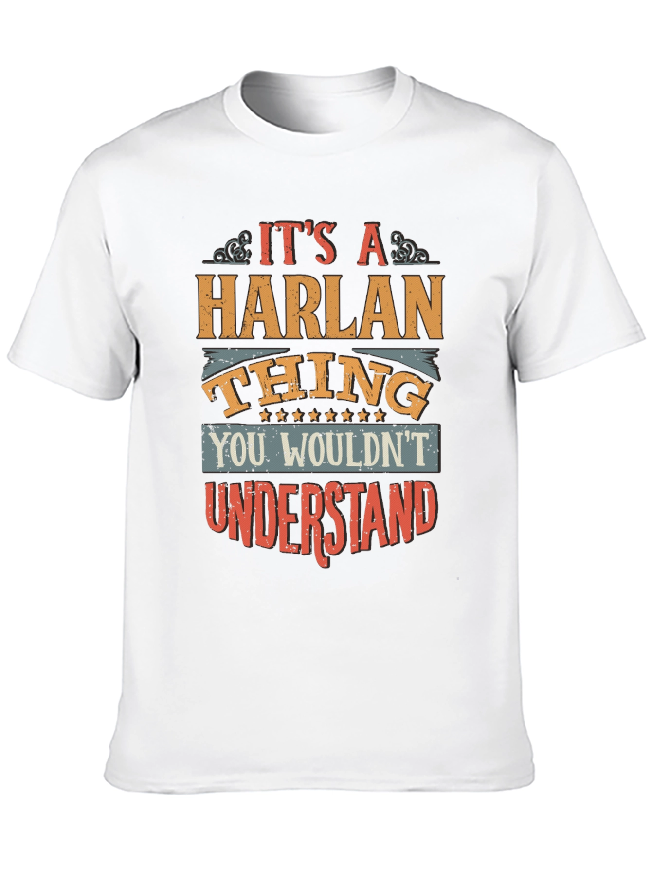 Its a Harlan Thing Funny T-Shirt