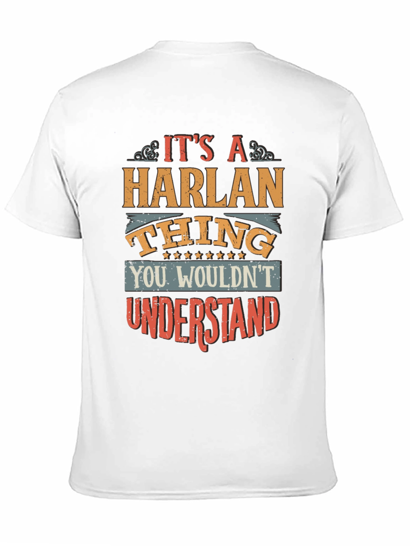 Its a Harlan Thing Funny T-Shirt