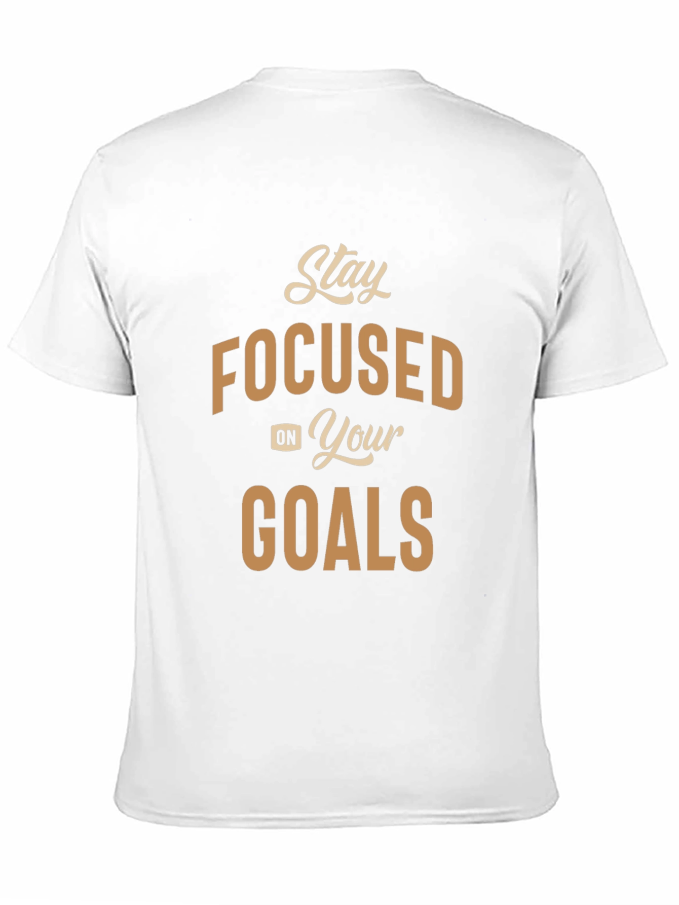 Stay Focused Goals T-Shirt - Motivational Graphic Tee
