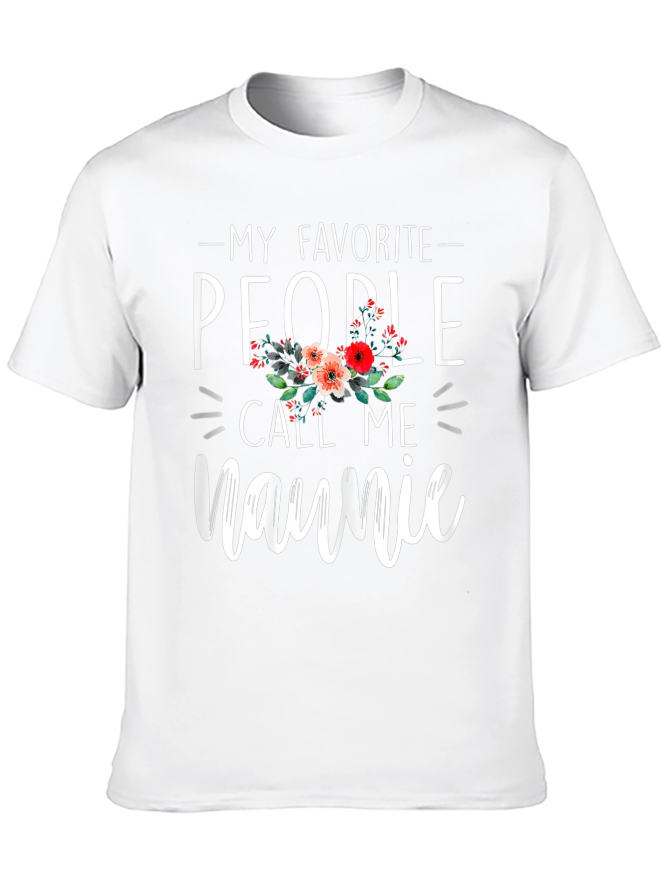 My Favorite People Call Me Naunie Graphic Tee
