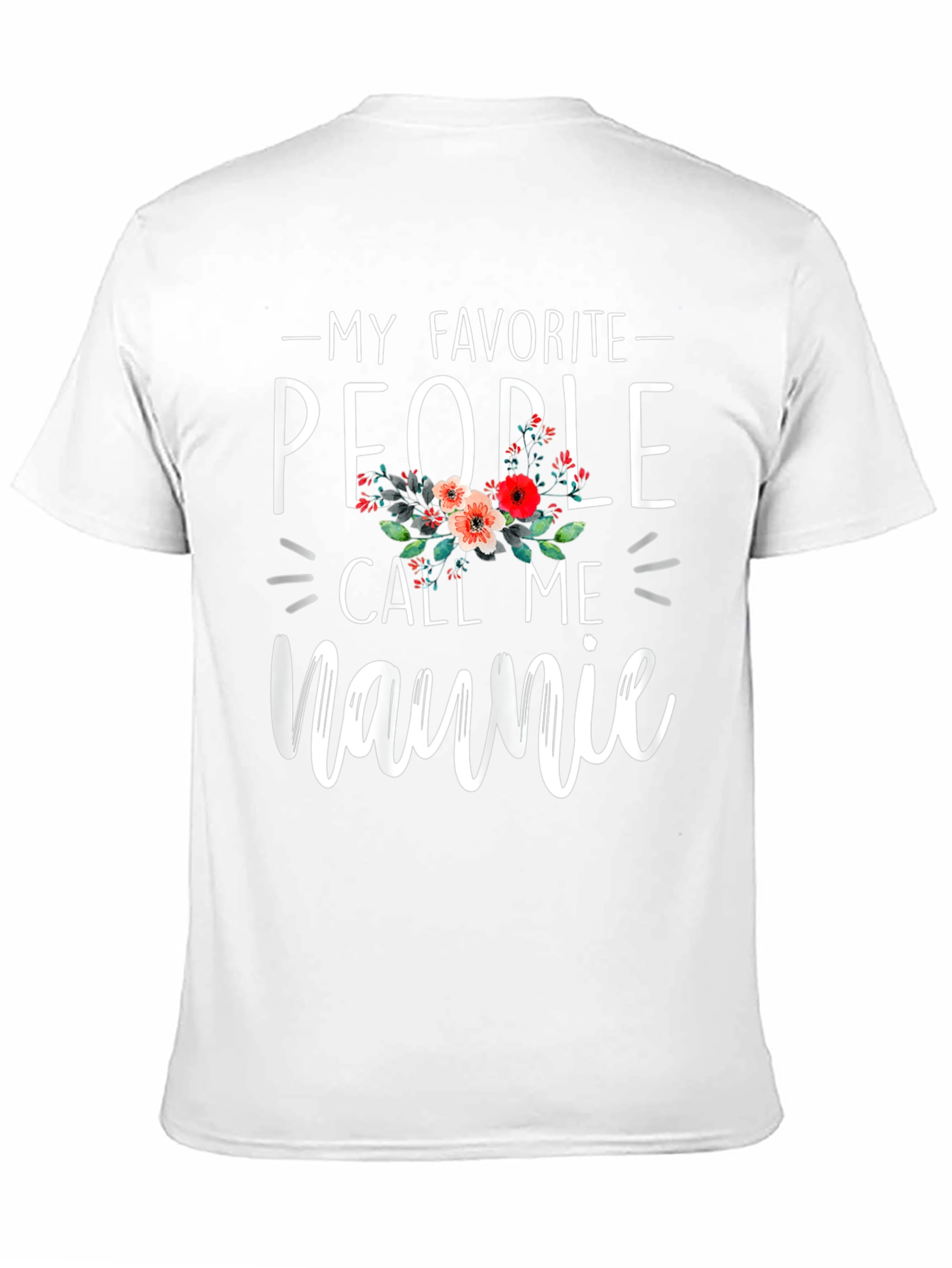 My Favorite People Call Me Naunie Graphic Tee