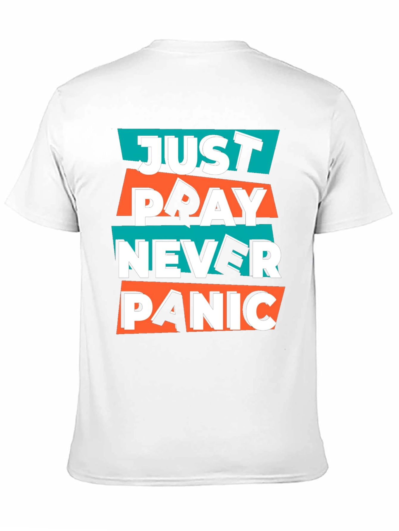 Just Pray Never Panic Graphic T-Shirt