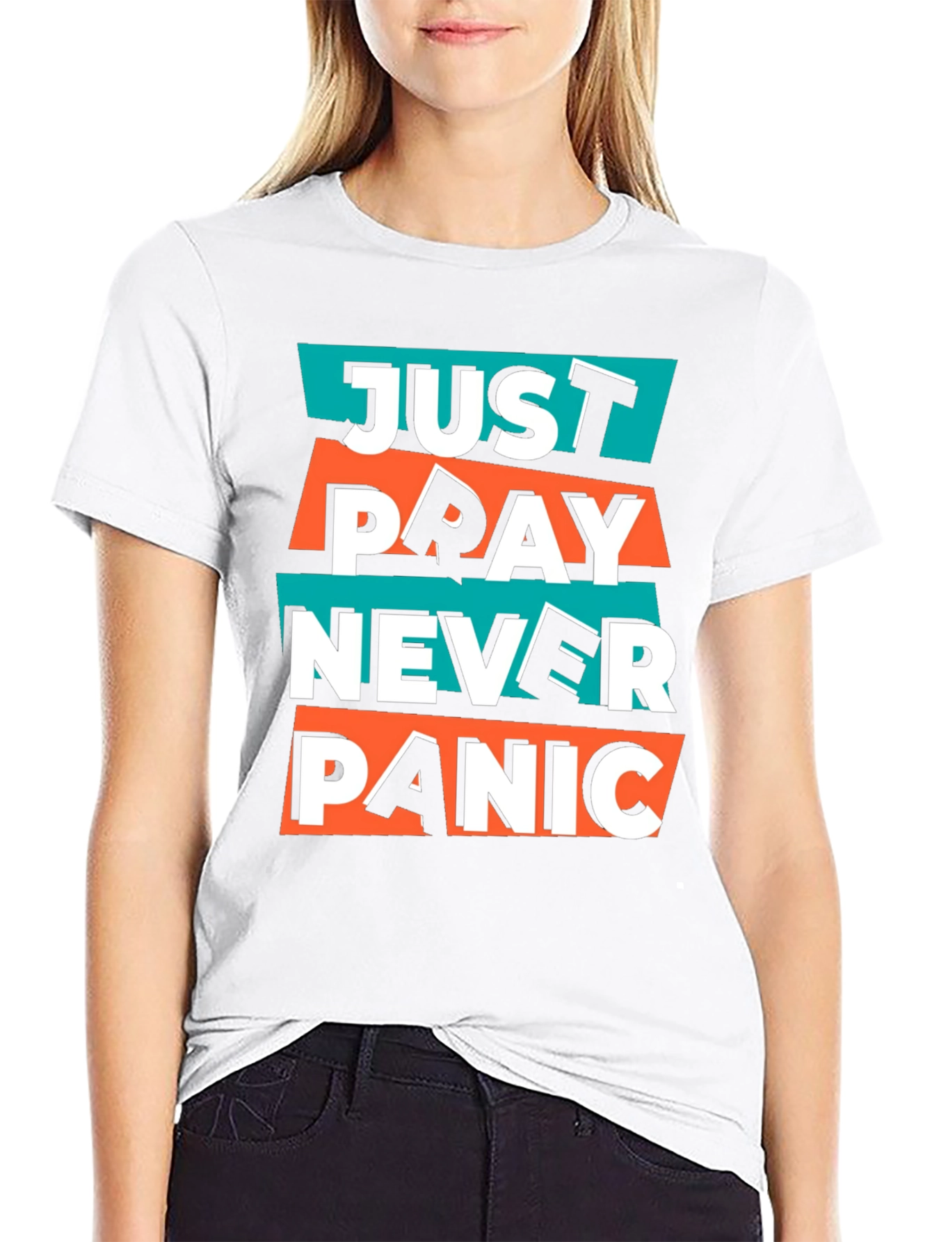 Just Pray Never Panic Graphic T-Shirt