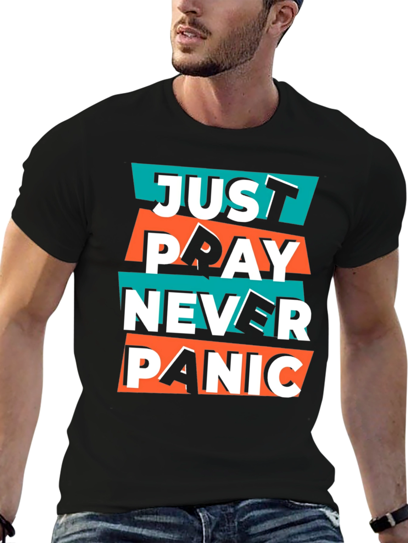 Just Pray Never Panic Graphic T-Shirt