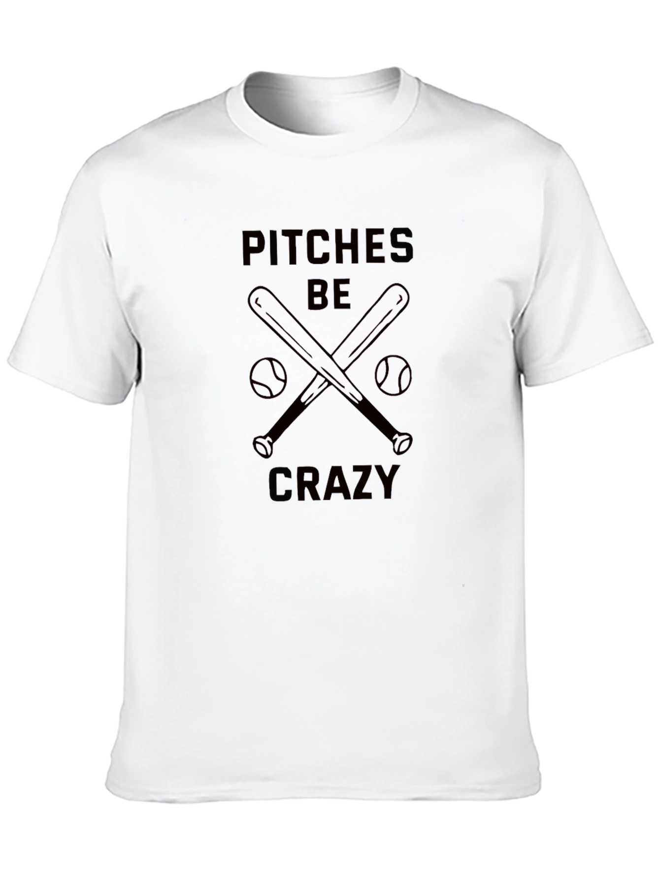 Pitches Be Crazy Baseball T-Shirt