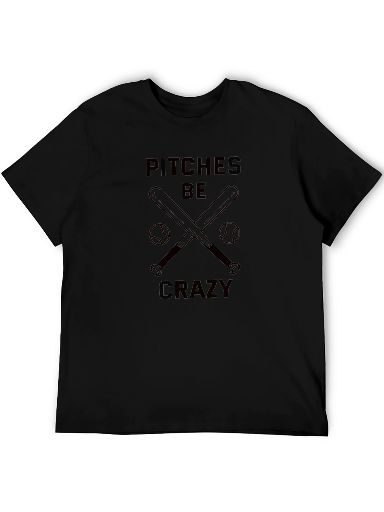 Pitches Be Crazy Baseball T-Shirt