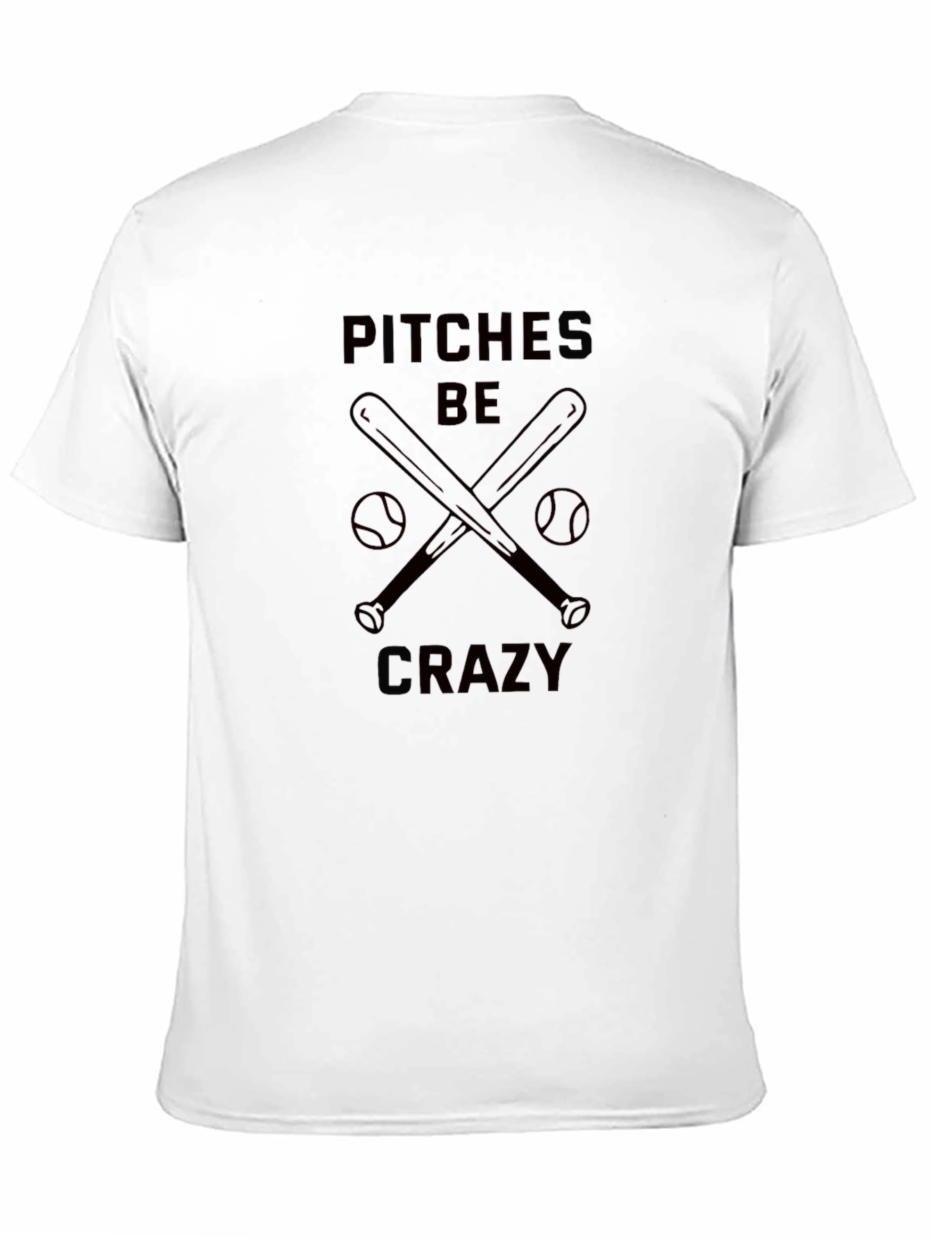 Pitches Be Crazy Baseball T-Shirt