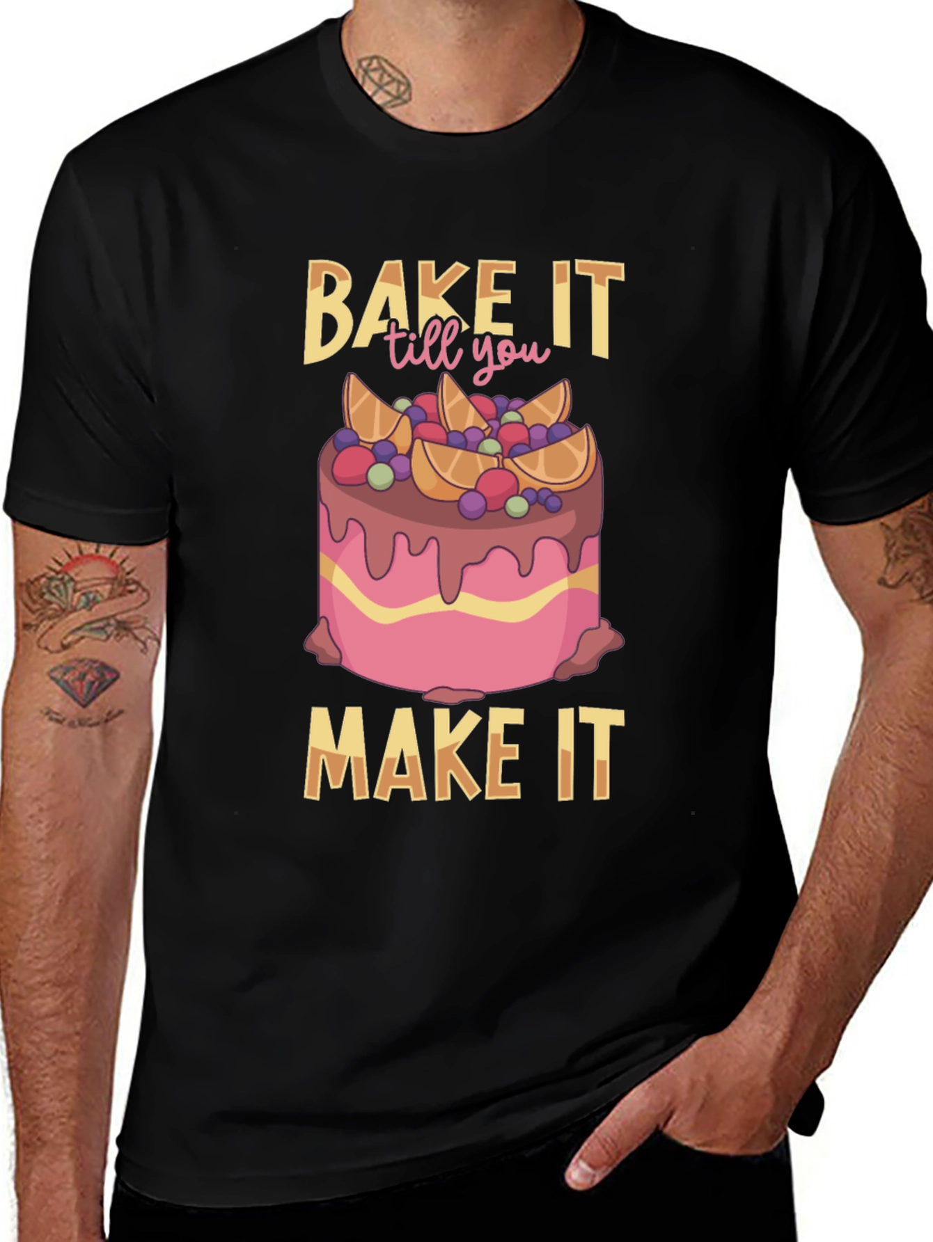 Bake It Till You Make It T-Shirt