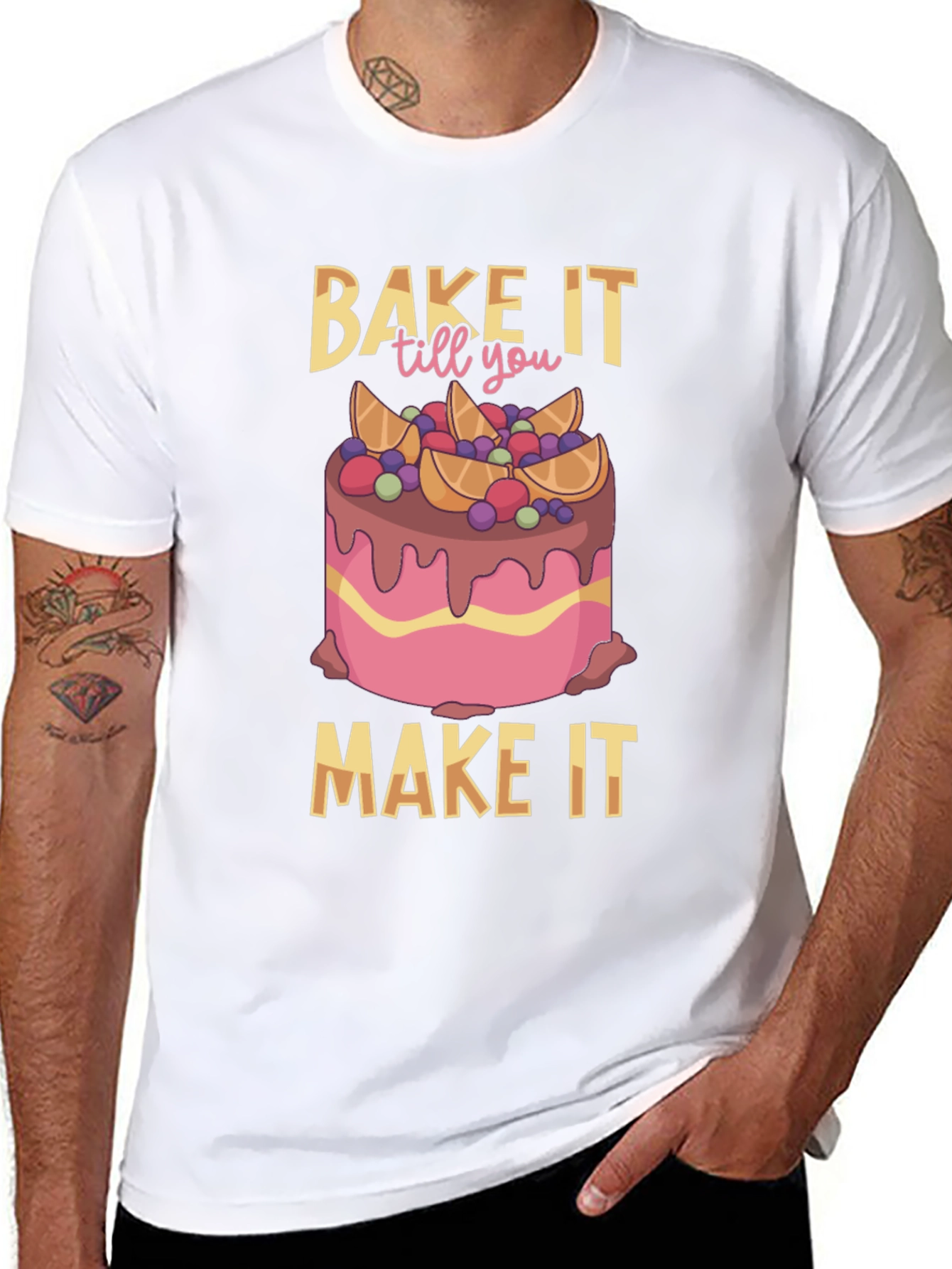 Bake It Till You Make It T-Shirt