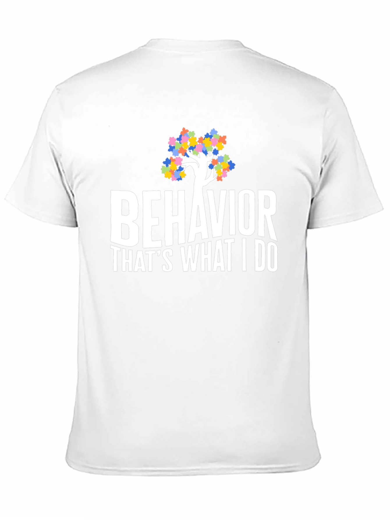 Behavior Thats What I Do Autism Awareness T-Shirt