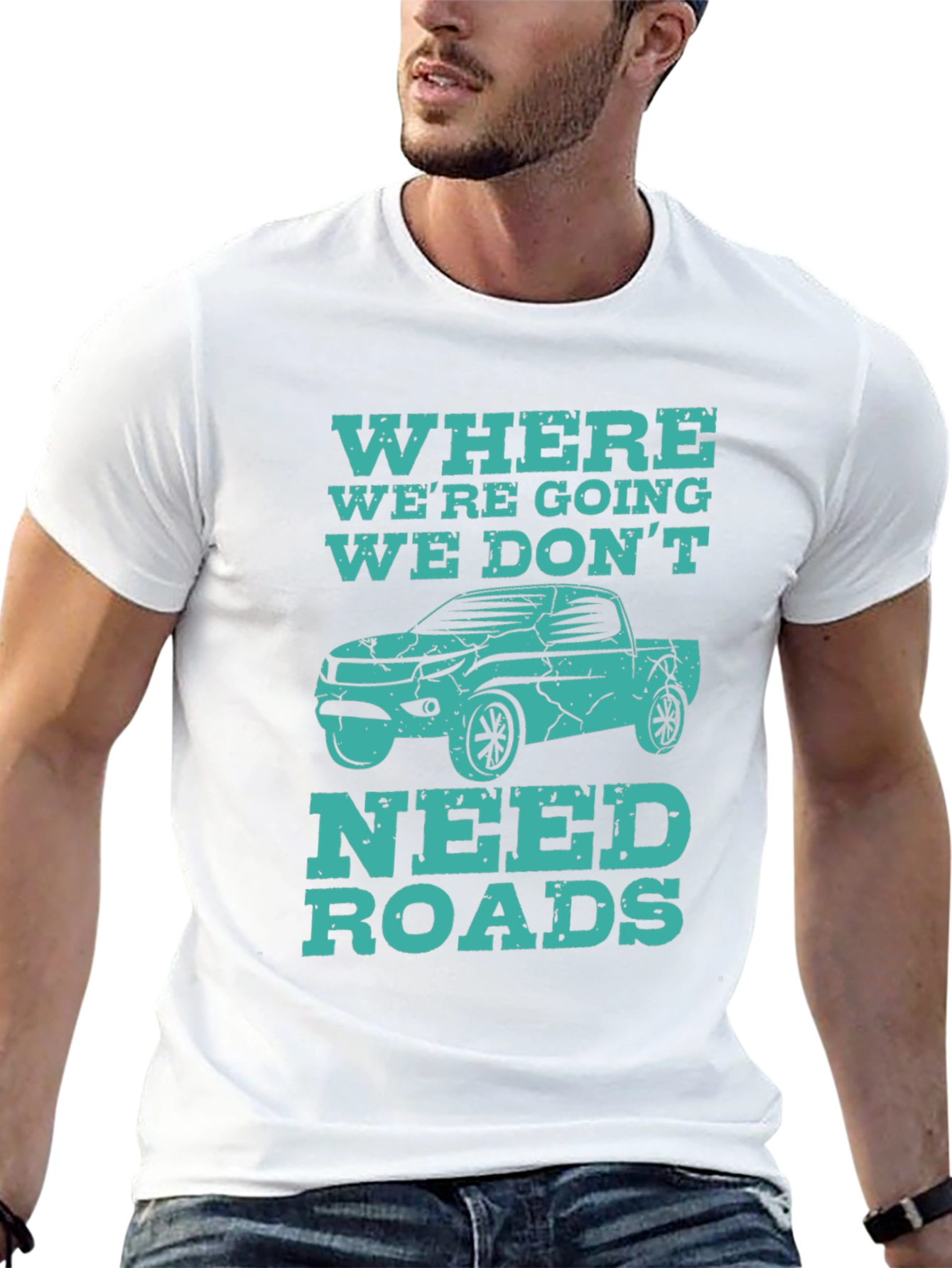 Off-Road Adventure T-Shirt - We Dont Need Roads