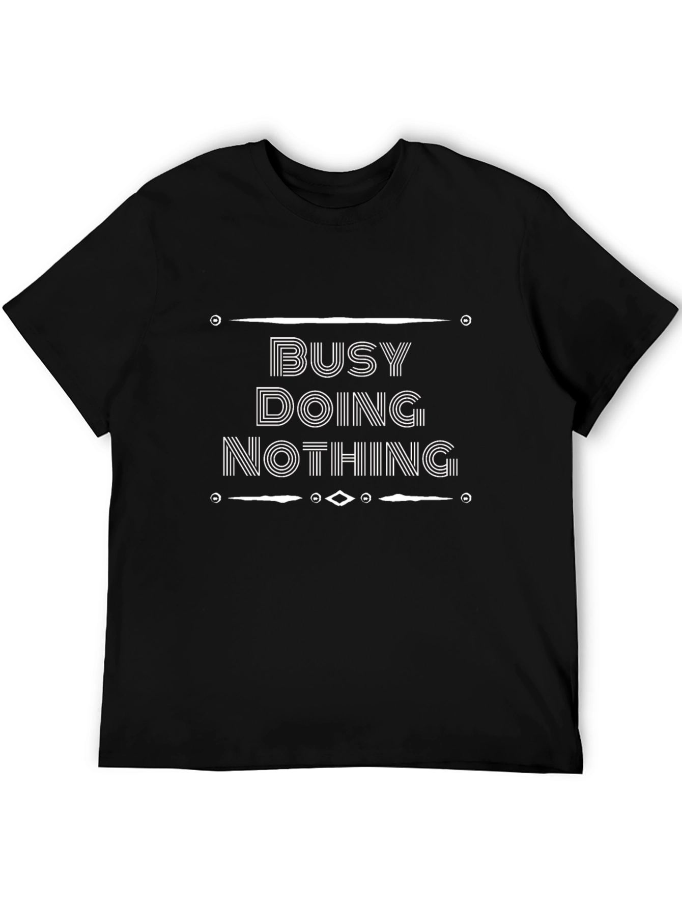 Busy Doing Nothing Graphic T-Shirt - Casual Black Tee