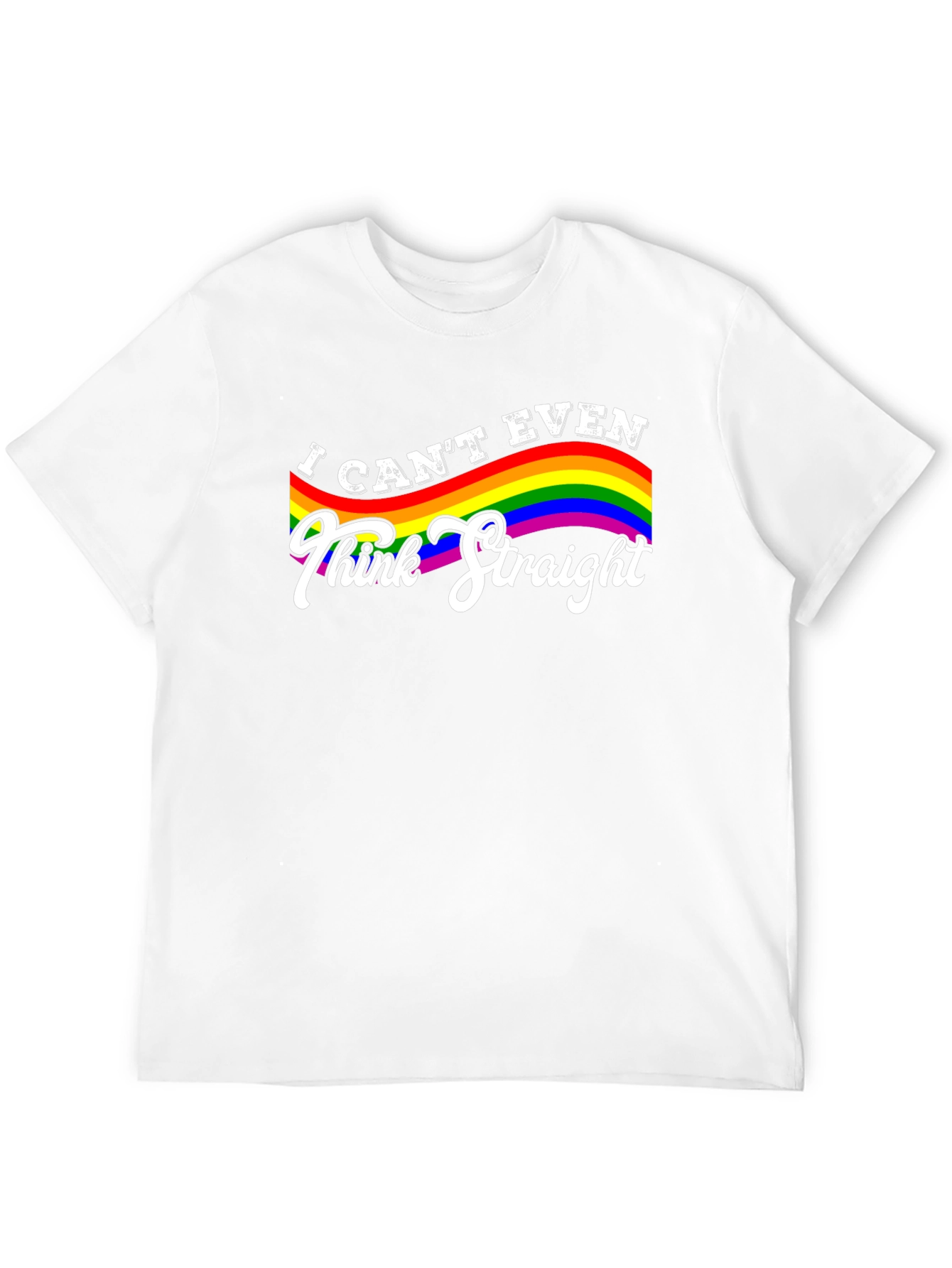 I Cant Even Think Straight LGBTQ Pride T-Shirt