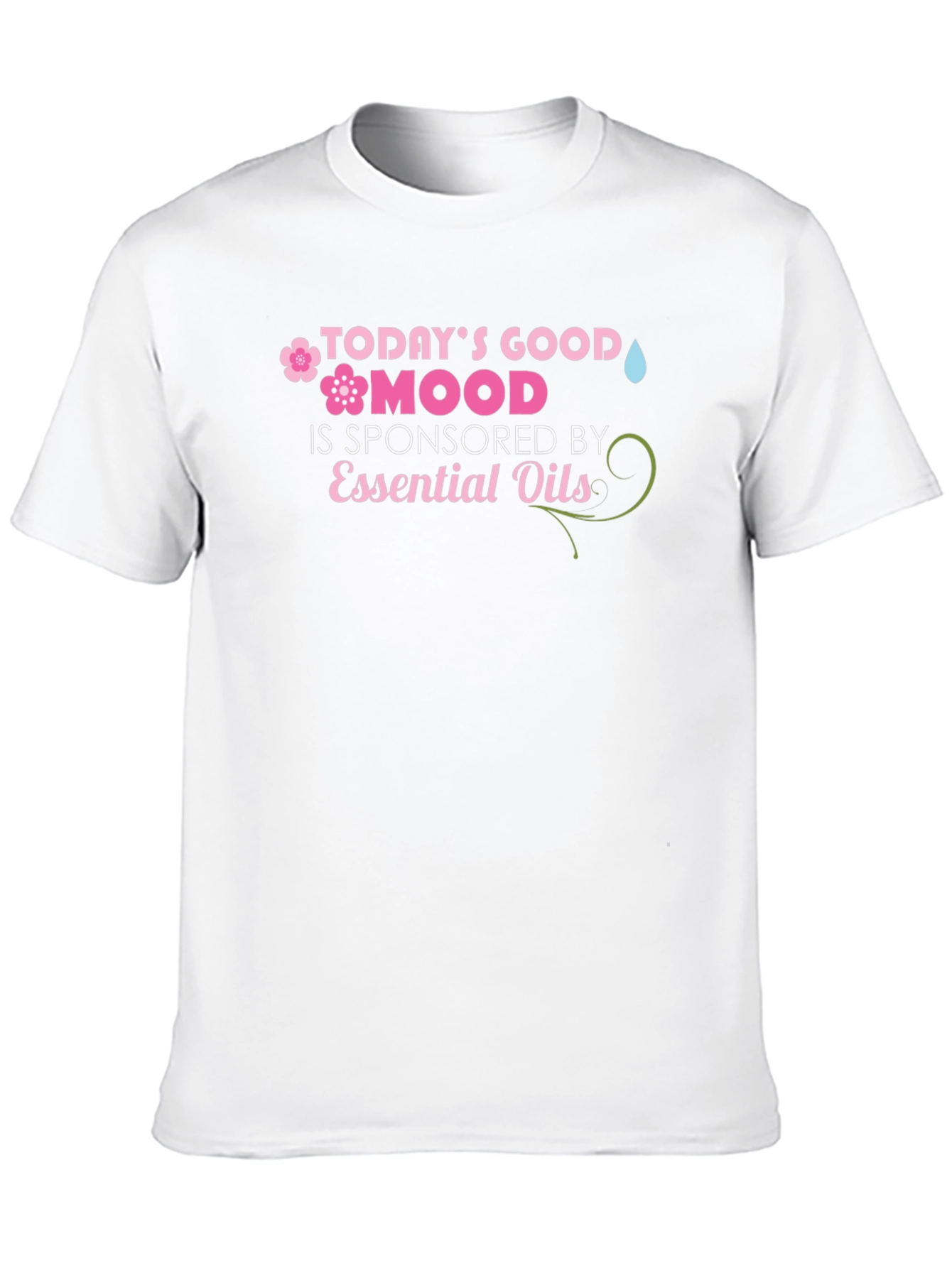 Todays Good Mood Essential Oils T-Shirt