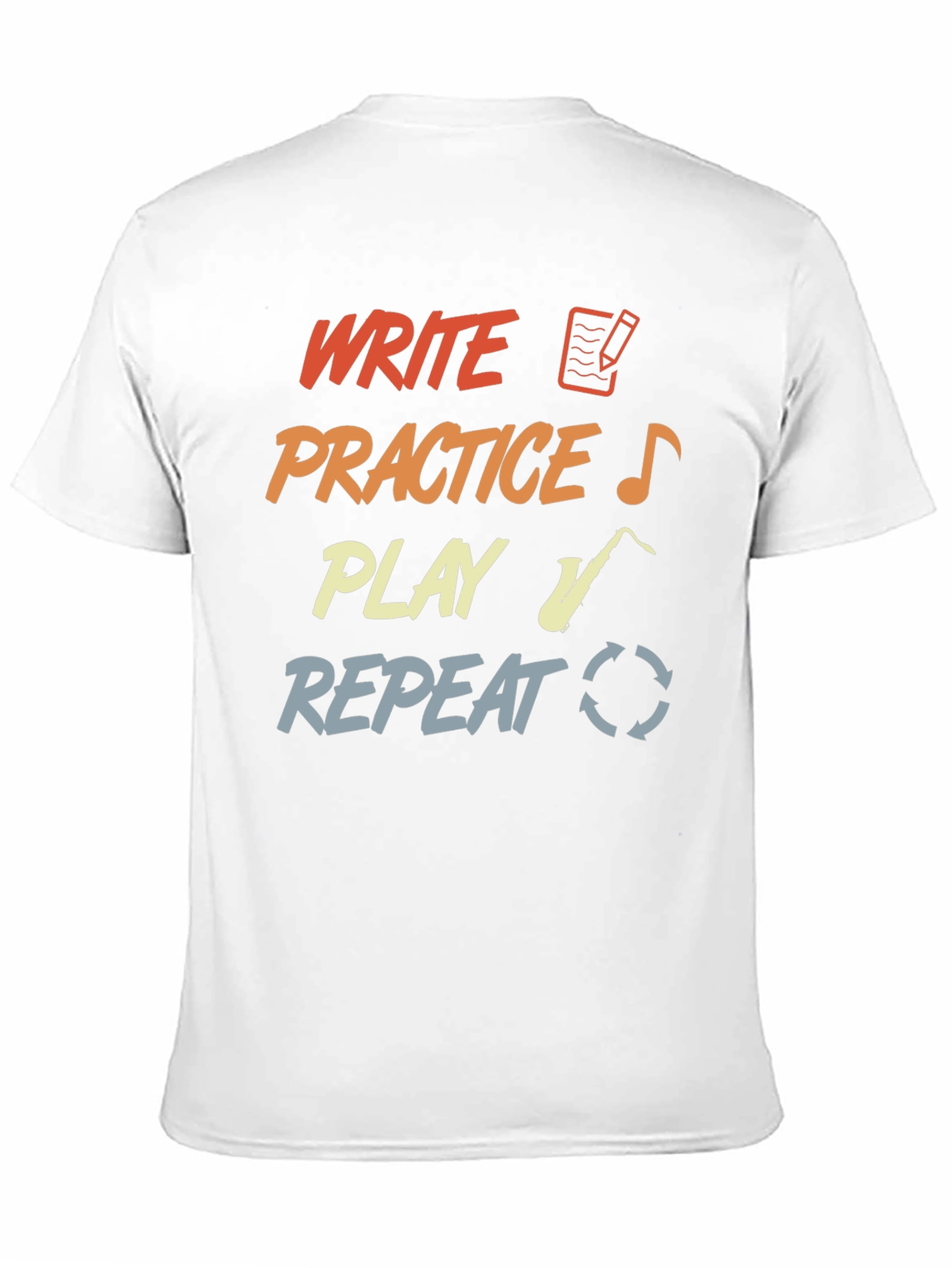 Write Practice Play Repeat T-Shirt