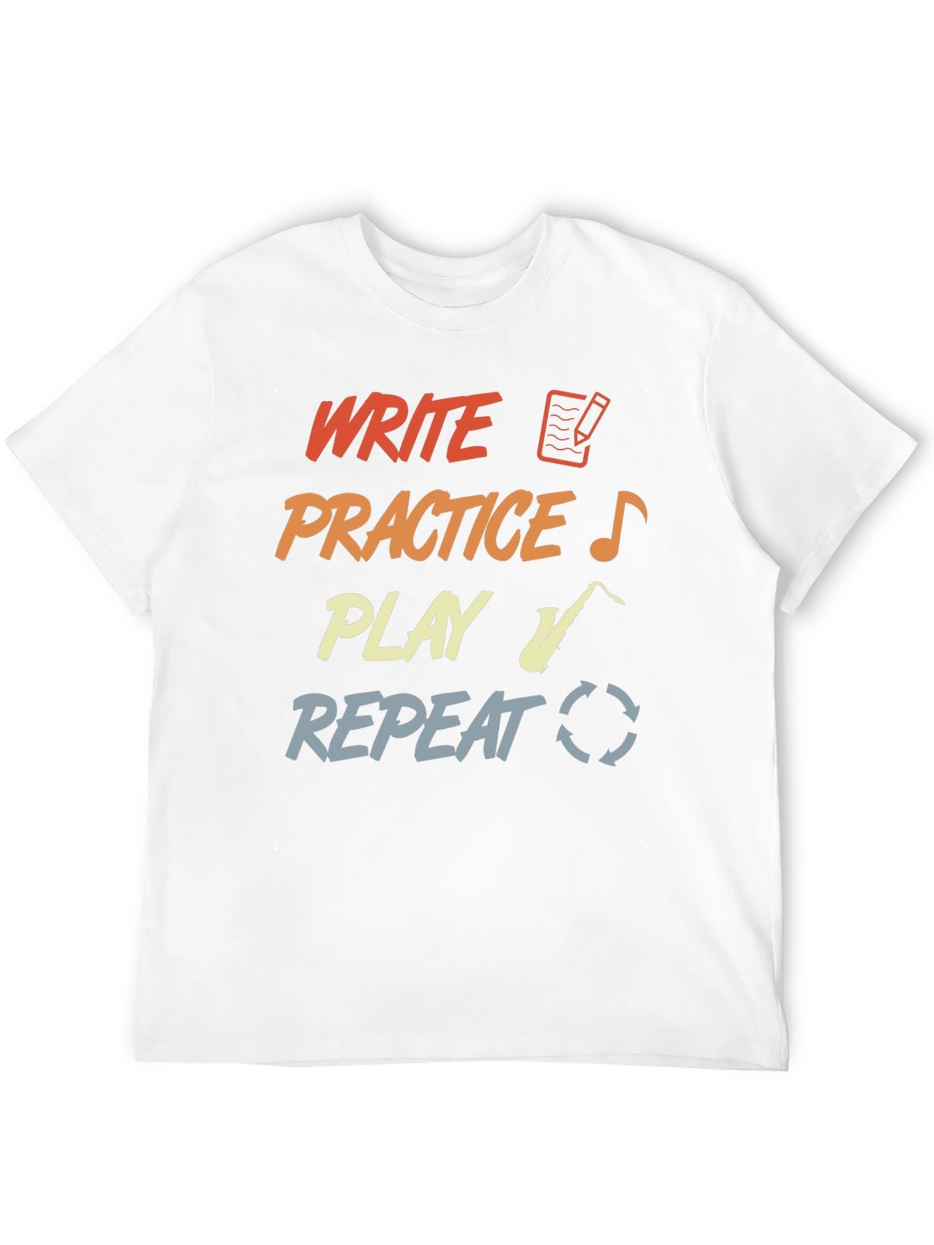 Write Practice Play Repeat T-Shirt