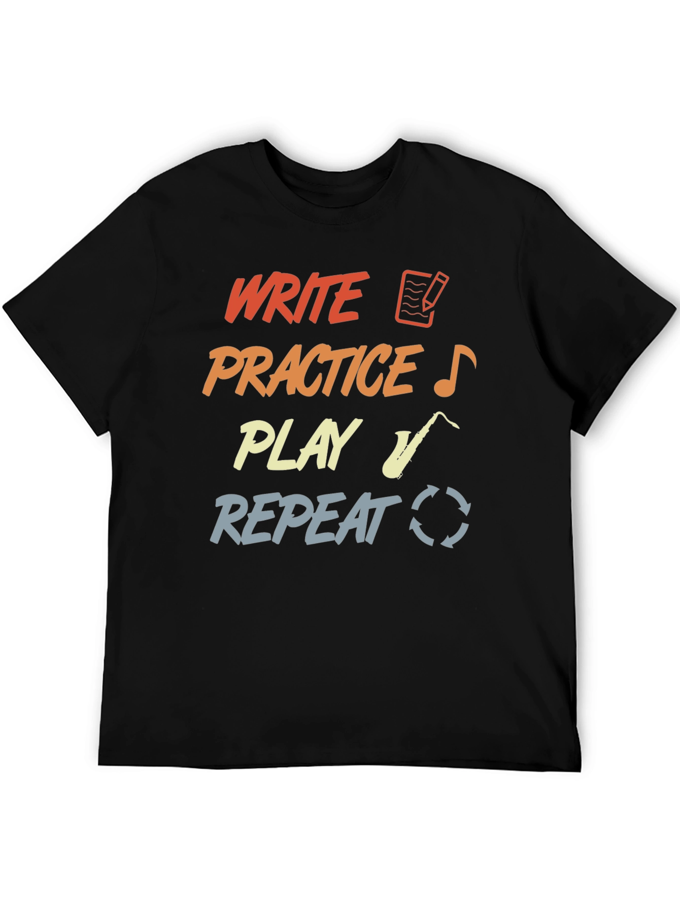 Write Practice Play Repeat T-Shirt