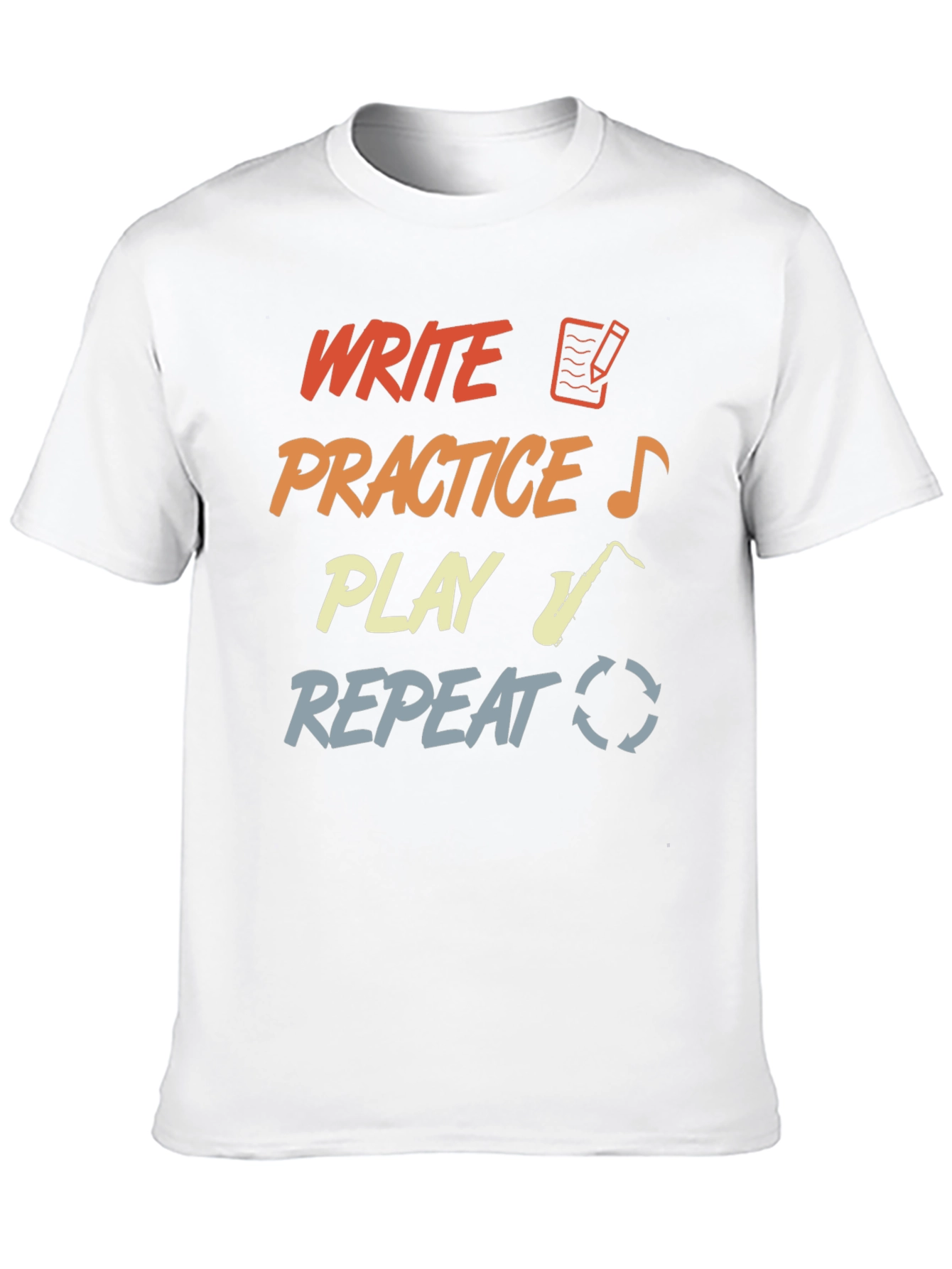 Write Practice Play Repeat T-Shirt