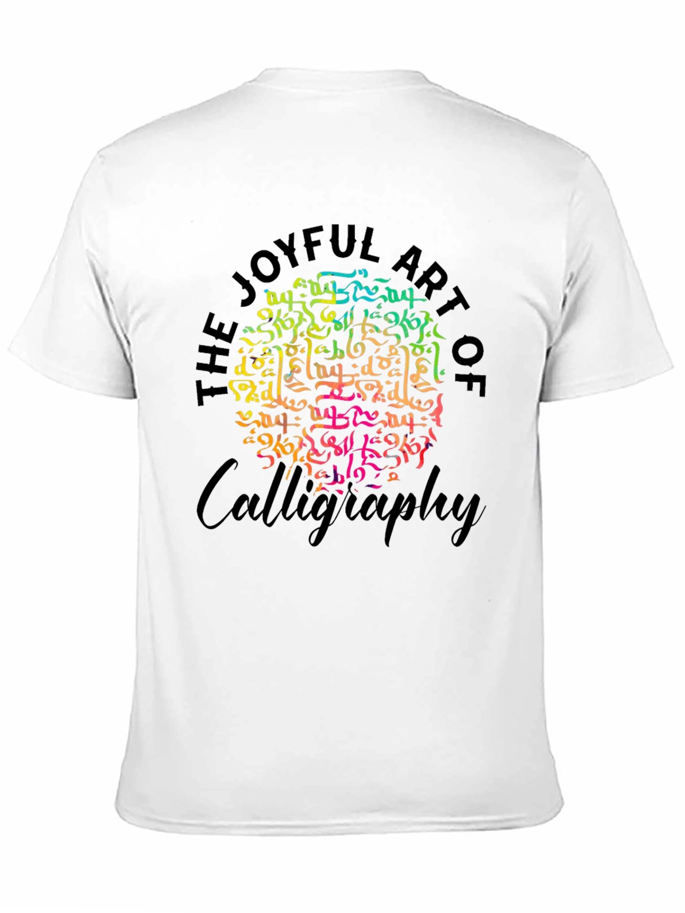 Joyful Art of Calligraphy Graphic T-Shirt