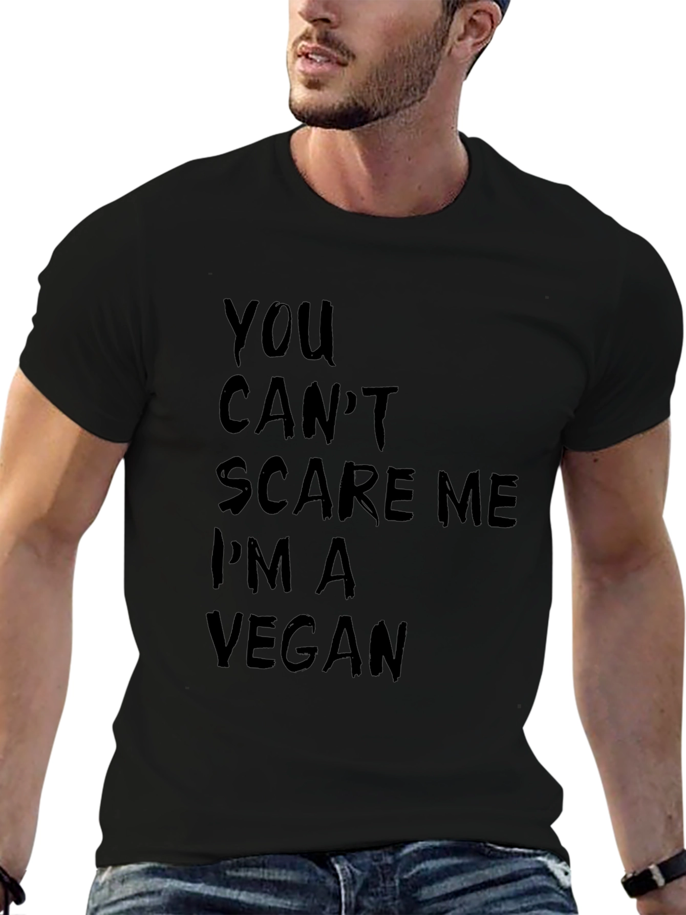 Vegan Humor Graphic Tee: You Cant Scare Me