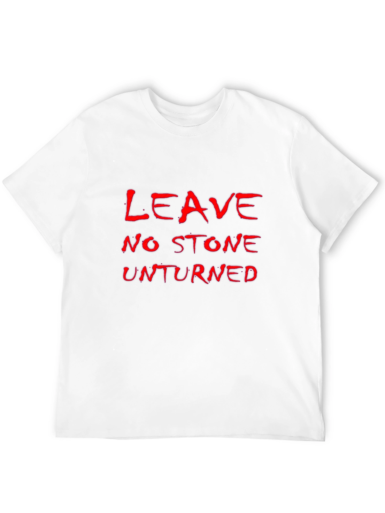 Leave No Stone Unturned Black T-Shirt