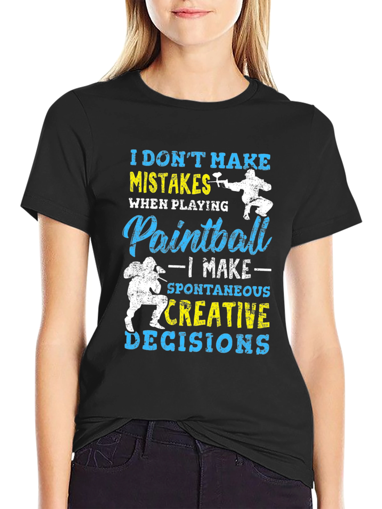 Paintball T-Shirt: I Dont Make Mistakes