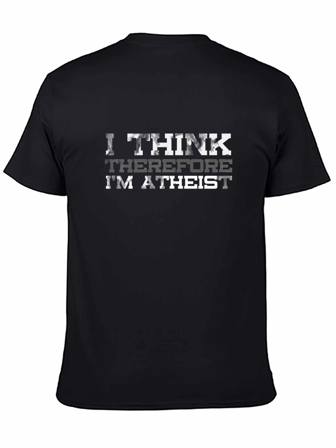 I Think Therefore Im Atheist Graphic T-Shirt