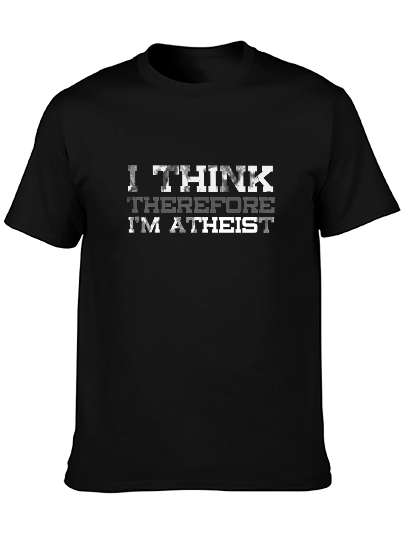 I Think Therefore Im Atheist Graphic T-Shirt