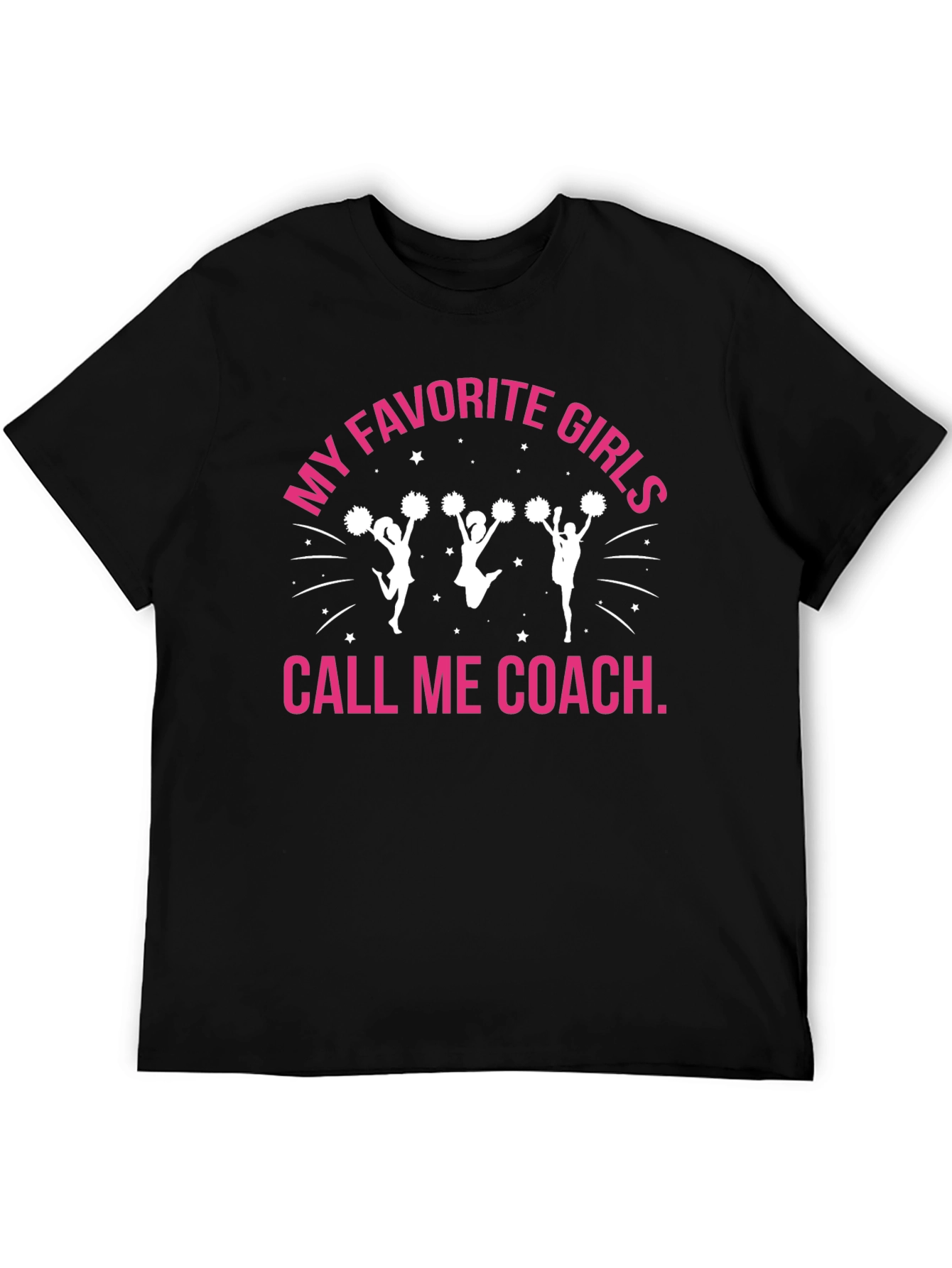 My Favorite Girls Call Me Coach Cheerleading T-Shirt