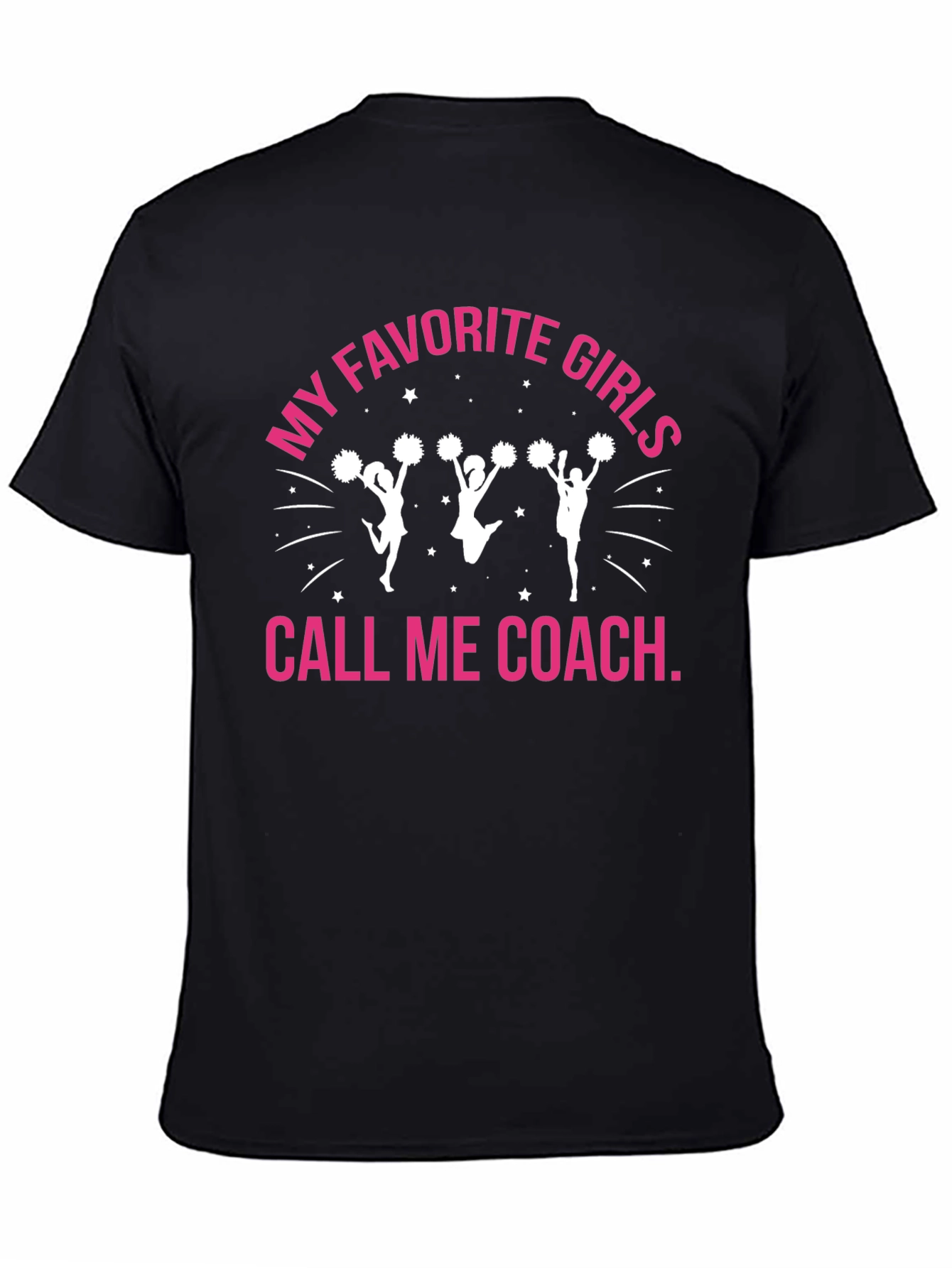 My Favorite Girls Call Me Coach Cheerleading T-Shirt