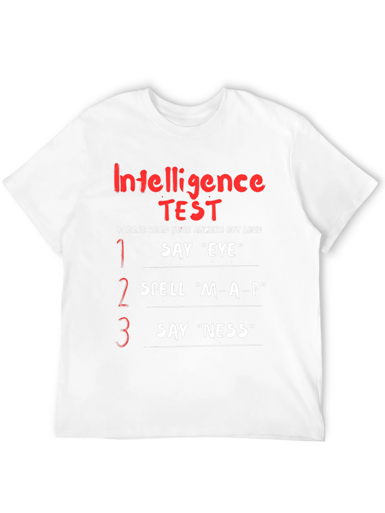 Intelligence Test T-Shirt - Funny Joke Tee