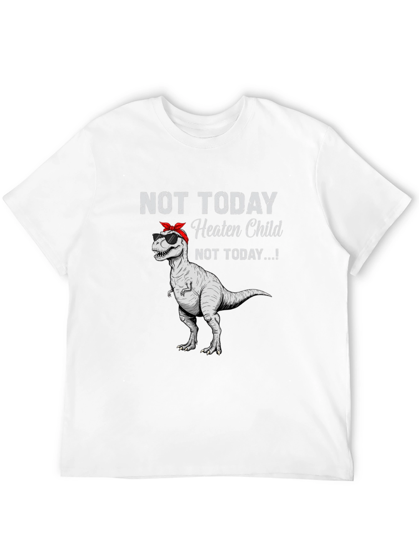 Not Today Heaten Child Graphic T-Shirt