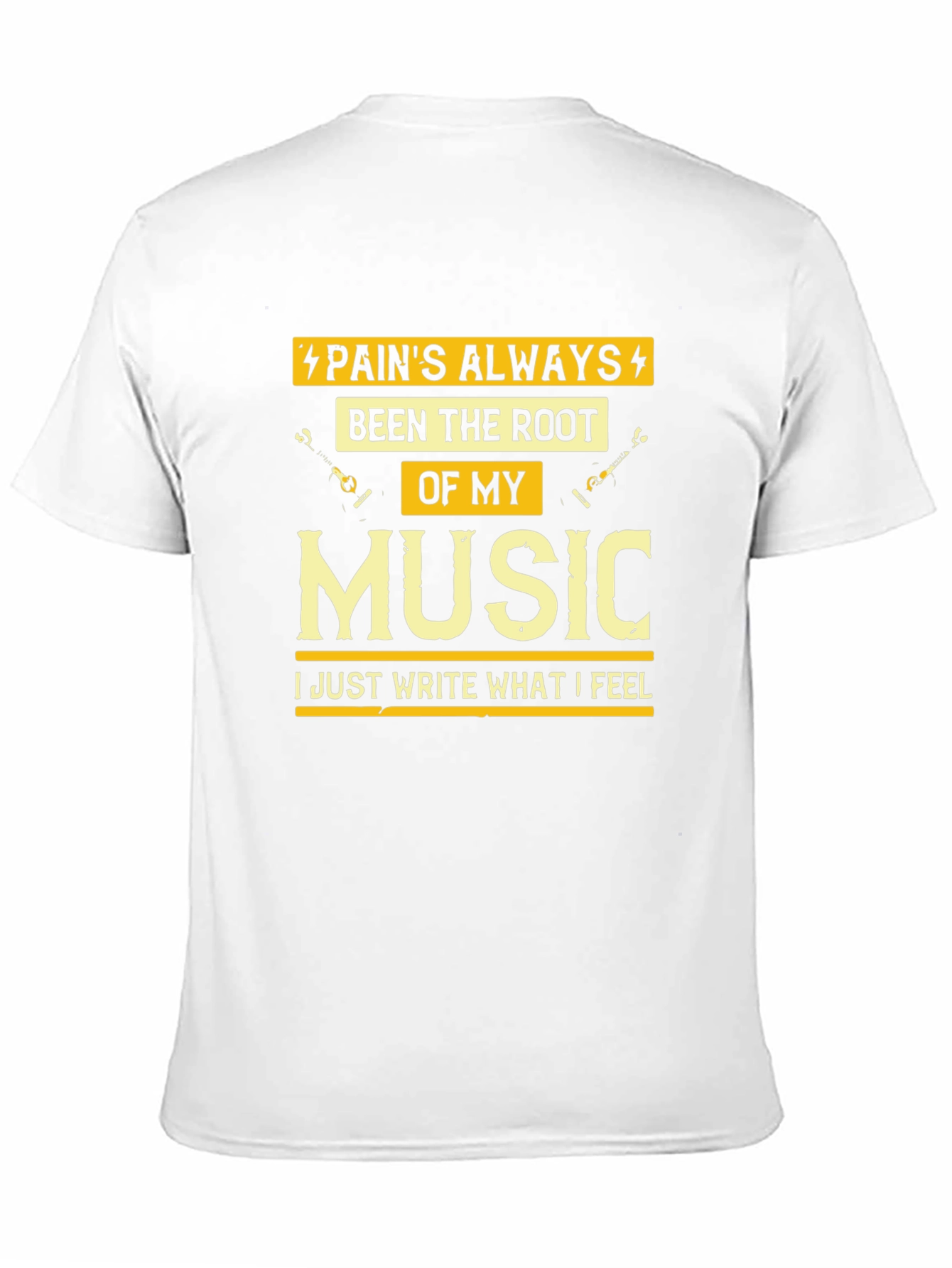 Pains Always Been The Root Of My Music T-Shirt