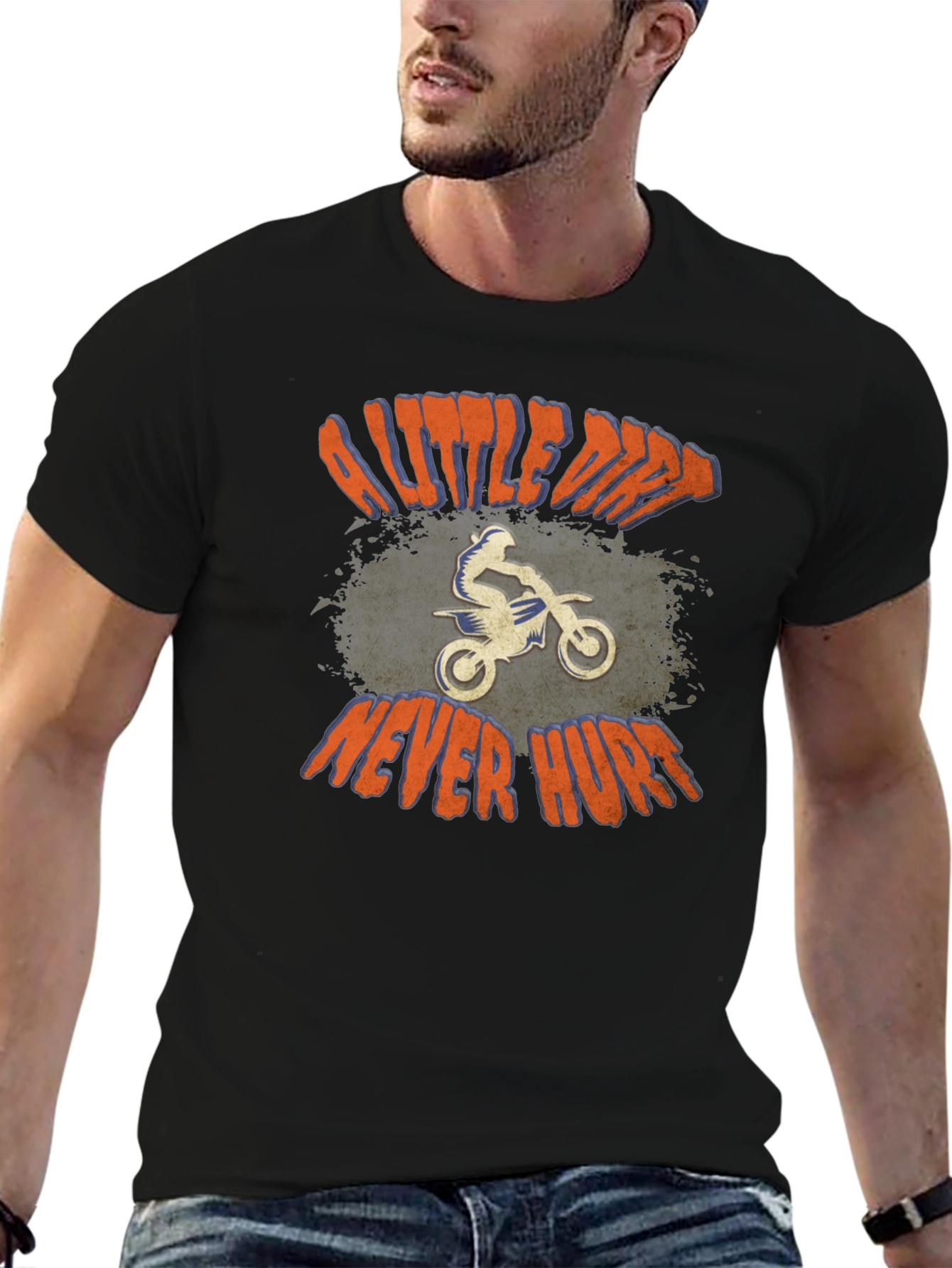 Dirt Bike T-Shirt - A Little Dirt Never Hurt
