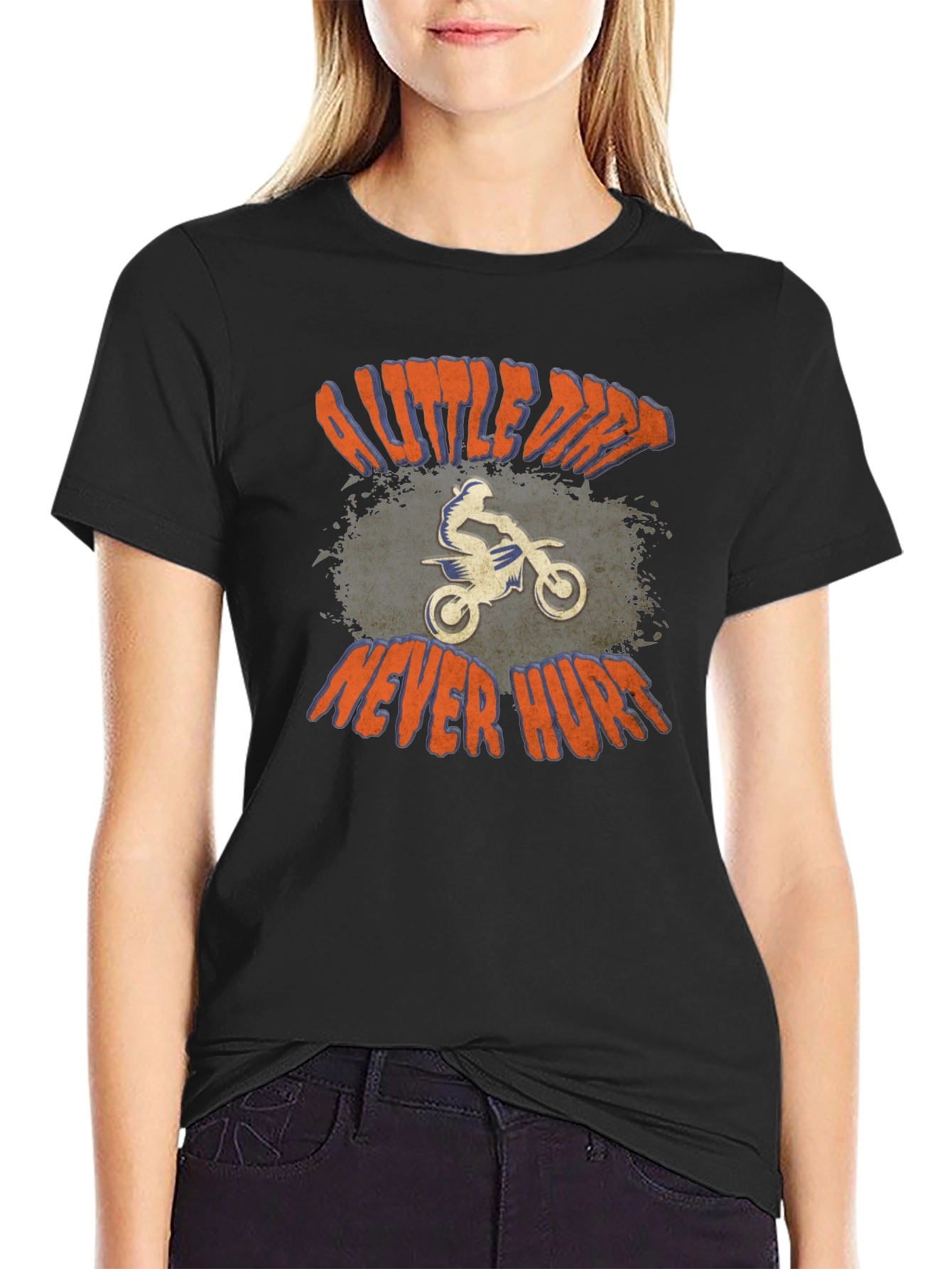 Dirt Bike T-Shirt - A Little Dirt Never Hurt