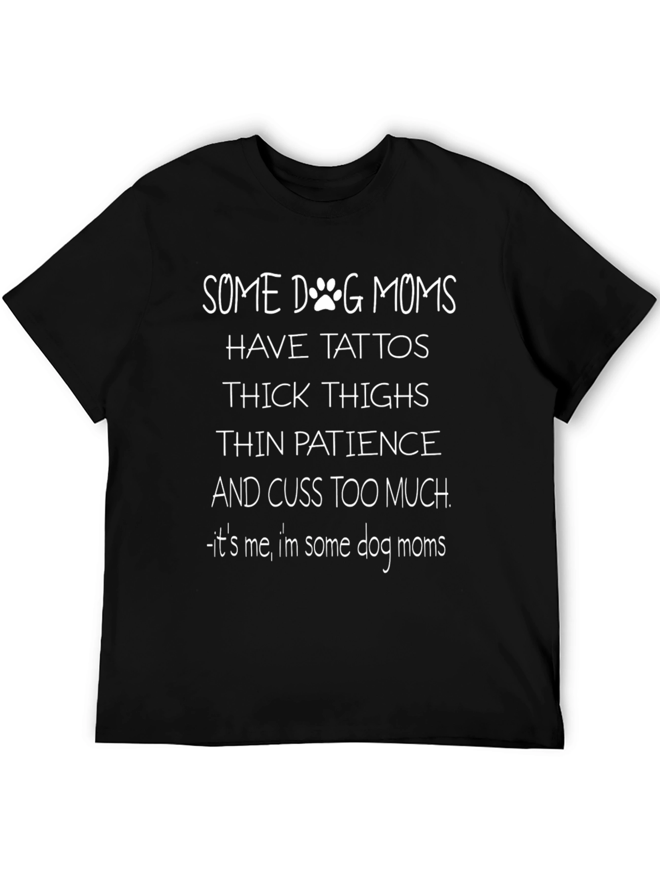 Some Dog Moms Graphic Tee