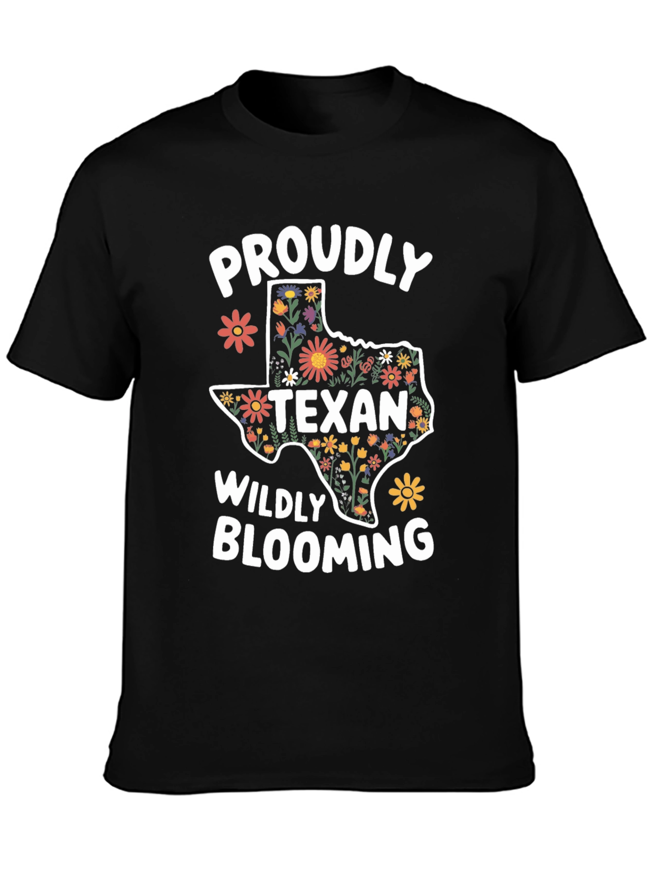 Proudly Texan Wildly Blooming T-Shirt