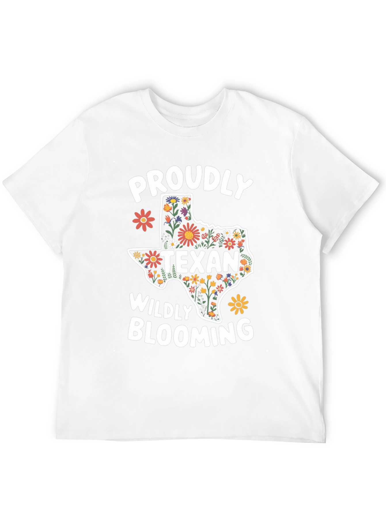 Proudly Texan Wildly Blooming T-Shirt