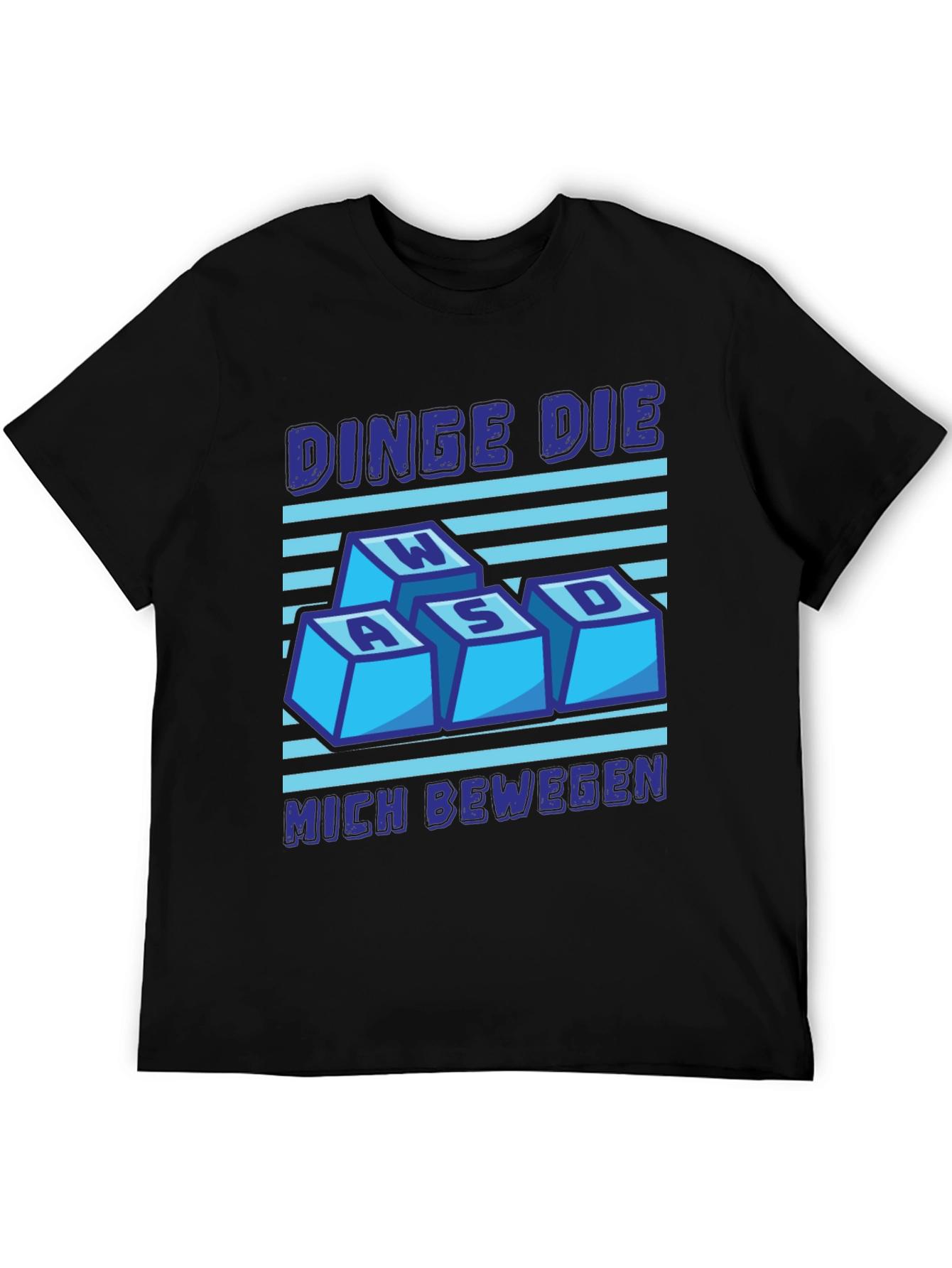 WASD Gaming Tee - DINGE DIE MICH BEWEGEN Shirt