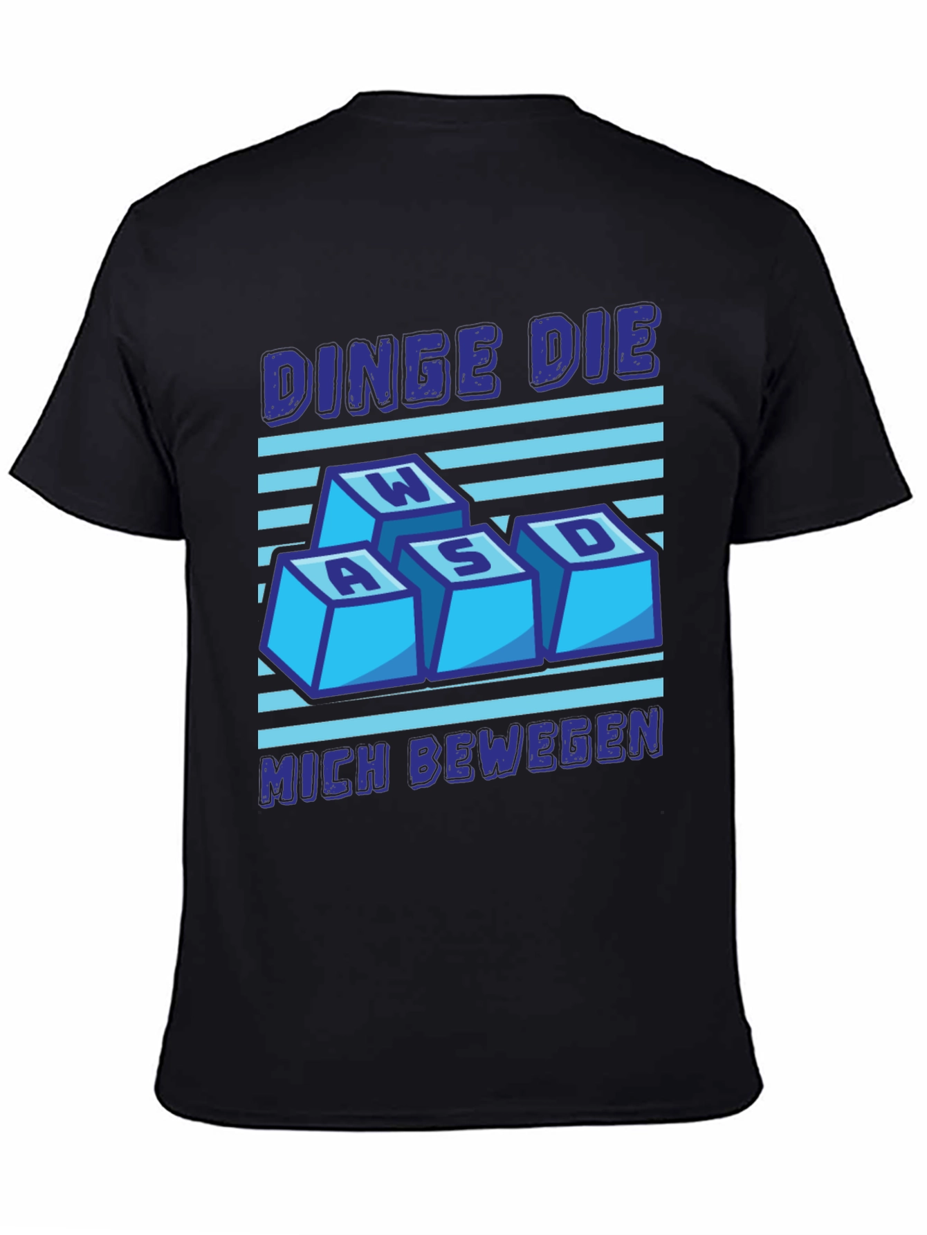 WASD Gaming Tee - DINGE DIE MICH BEWEGEN Shirt