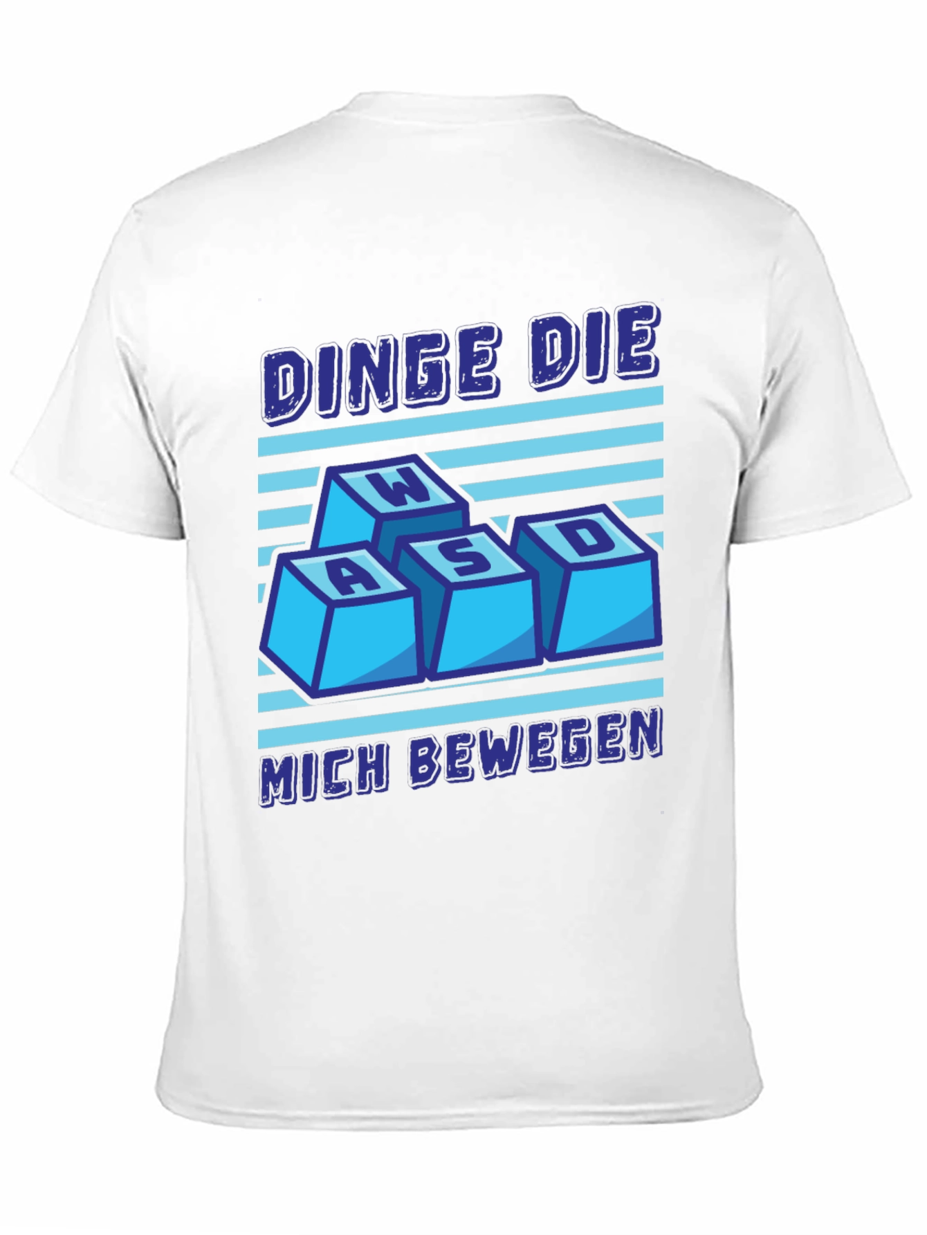 WASD Gaming Tee - DINGE DIE MICH BEWEGEN Shirt