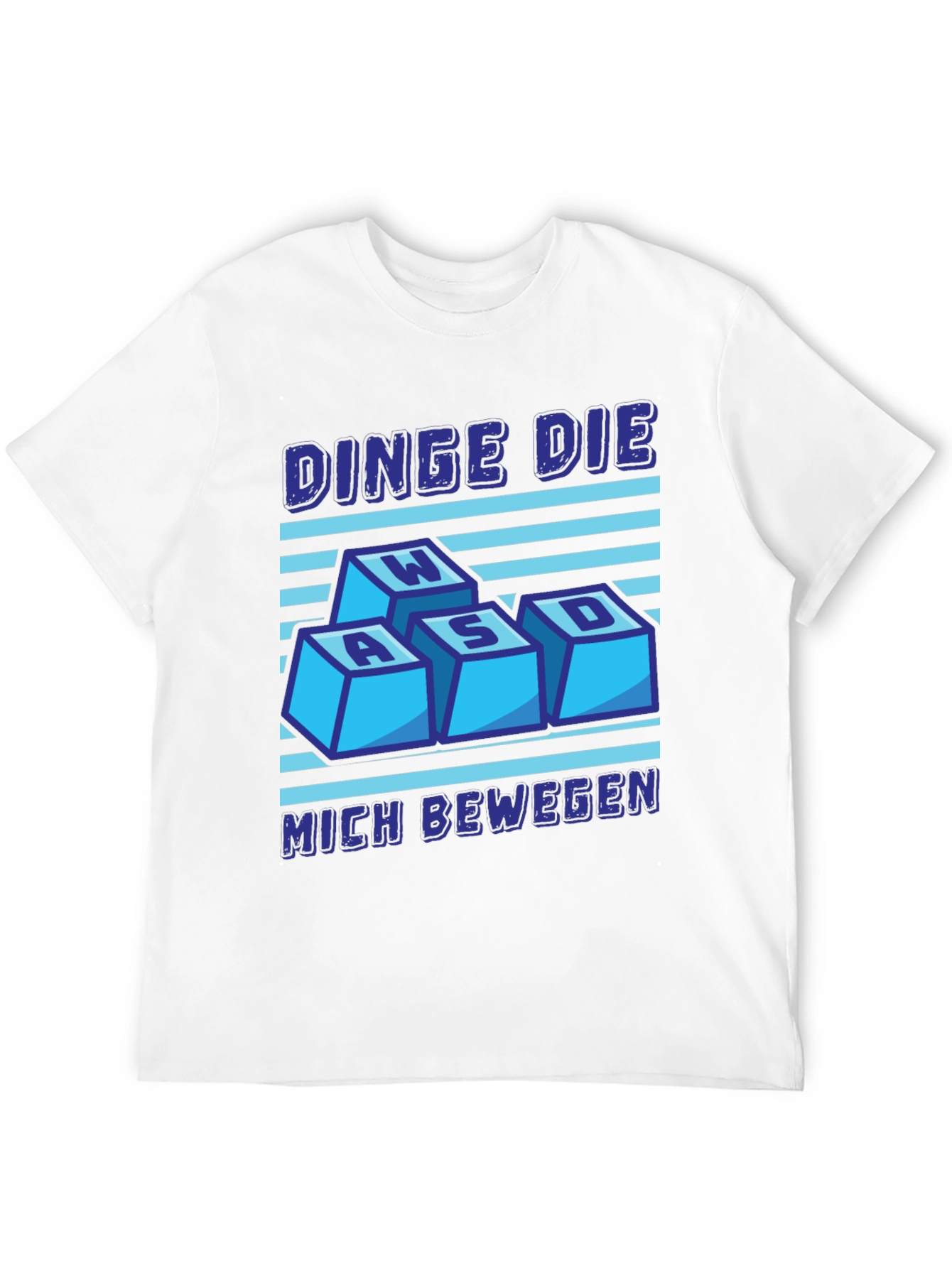 WASD Gaming Tee - DINGE DIE MICH BEWEGEN Shirt