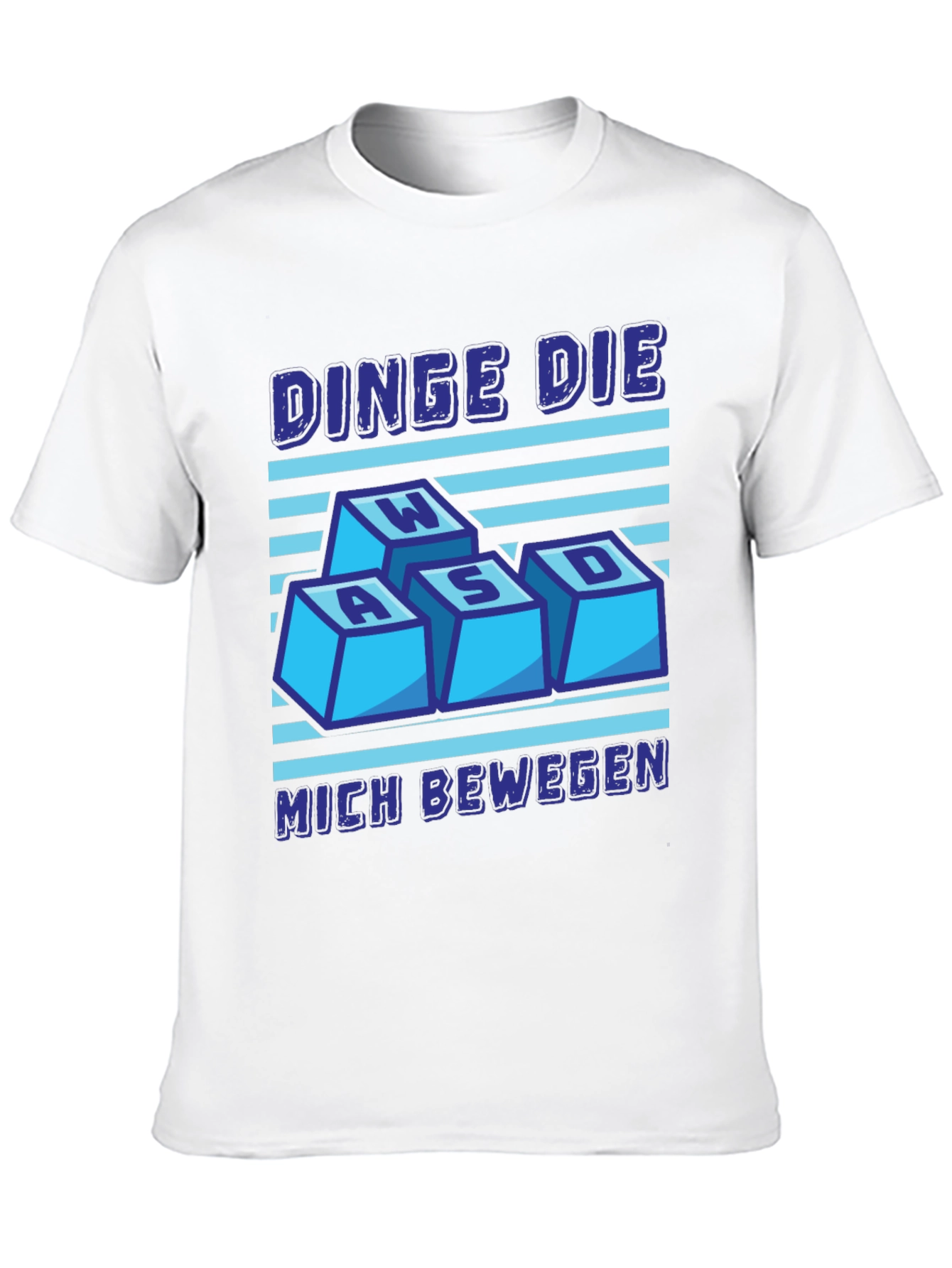WASD Gaming Tee - DINGE DIE MICH BEWEGEN Shirt