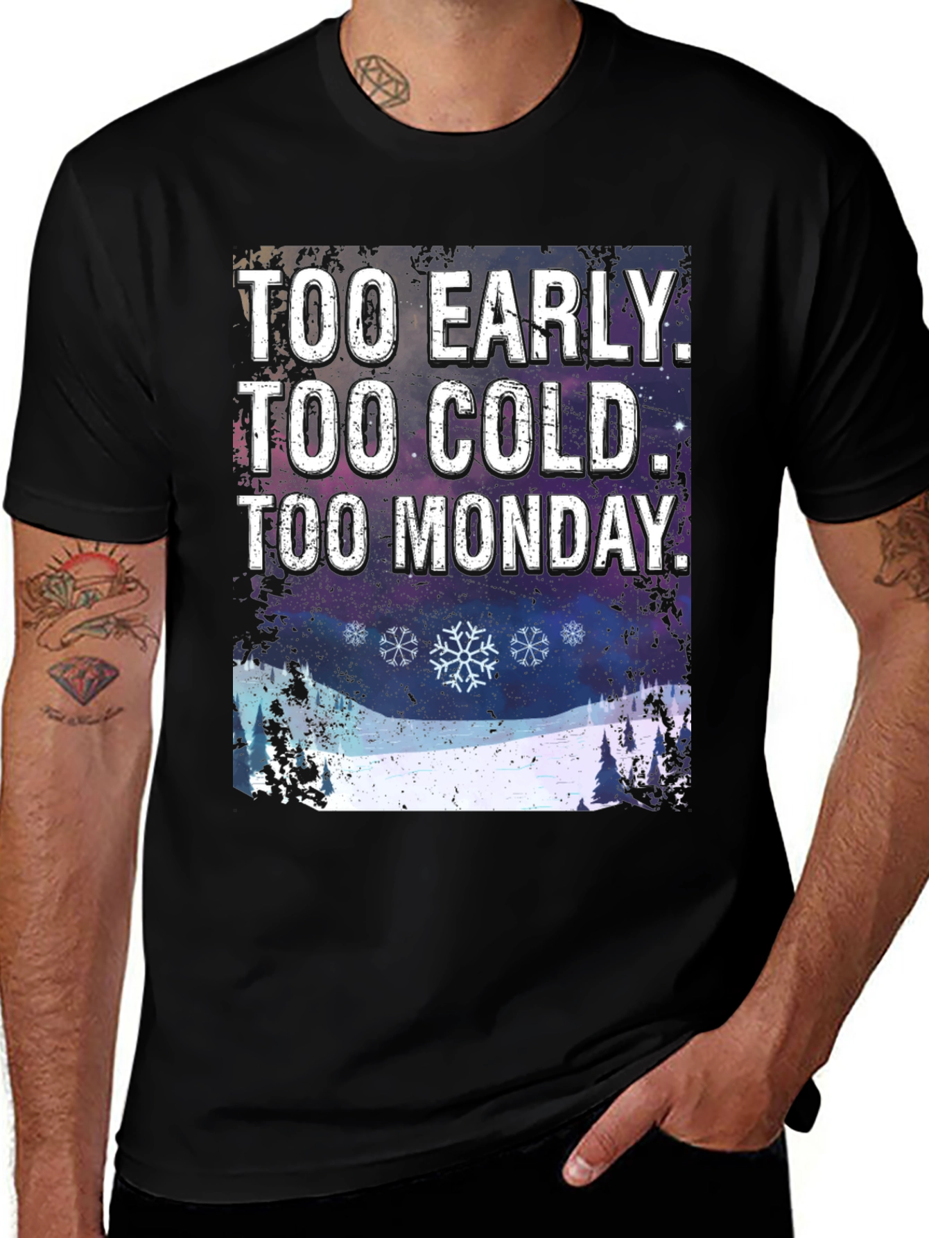 Too Early Too Cold Too Monday Graphic T-Shirt